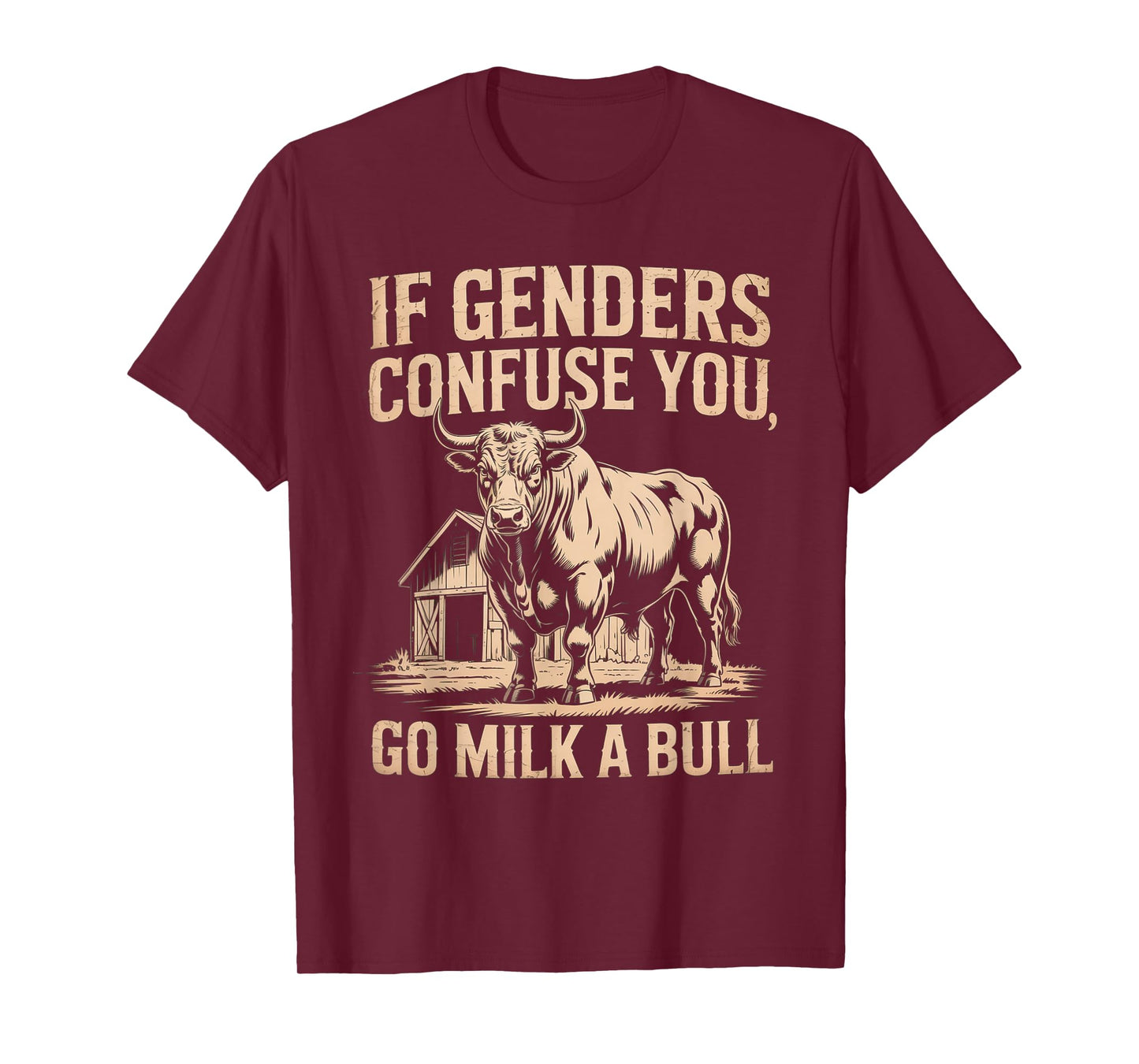 Funny Quote if Genders Confuse You Go Milk a Bull Vintage T-Shirt