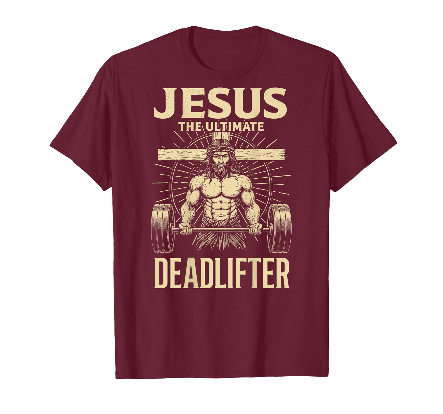 Christian Workout Jesus The Ultimate Deadlifter (Back) T-Shirt