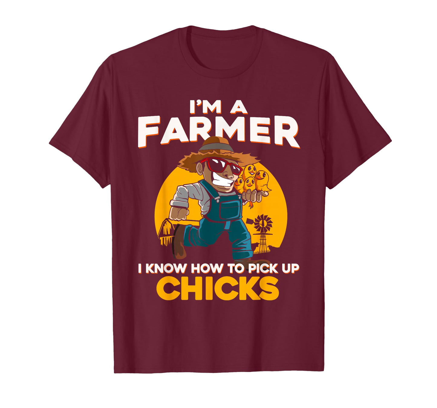I’m A Farmer I Know How To Pick Up Chicks Funny Farmers T-Shirt
