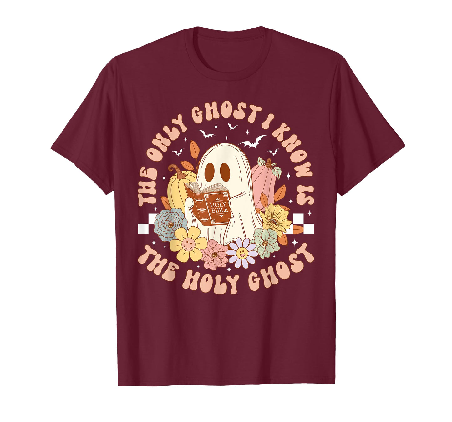 The Only Ghost I Know Is The Holy Ghost Funny Halloween T-Shirt
