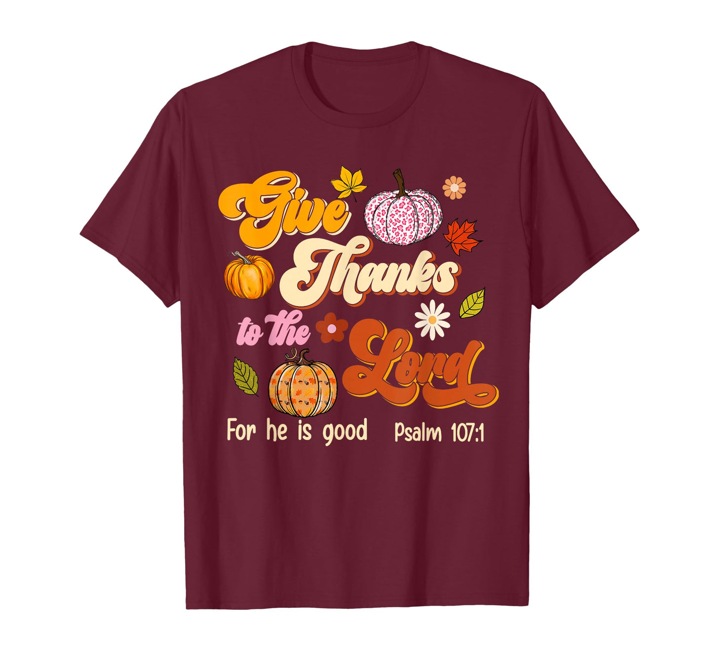 Give Thanks to The Lord Groovy Christian Thanksgiving Jesus T-Shirt