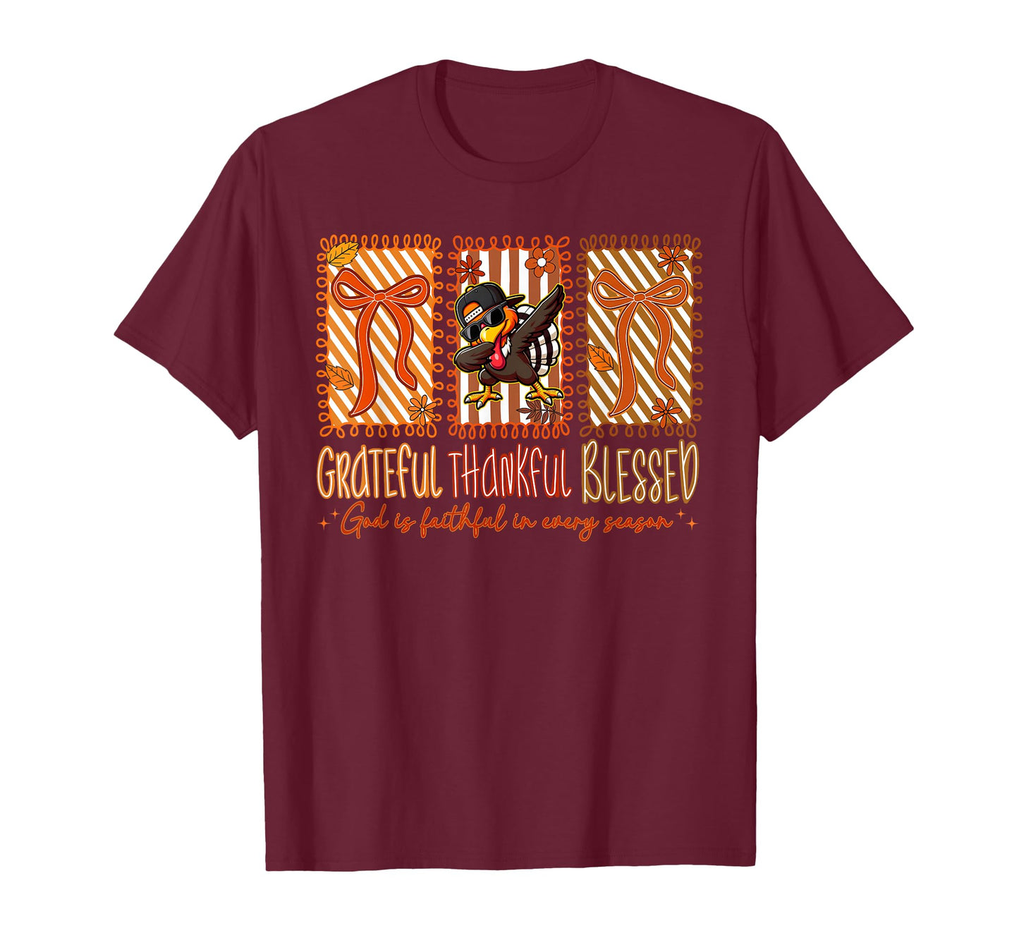 Grateful Thankful Blessed God is Faithful in Every Season T-Shirt