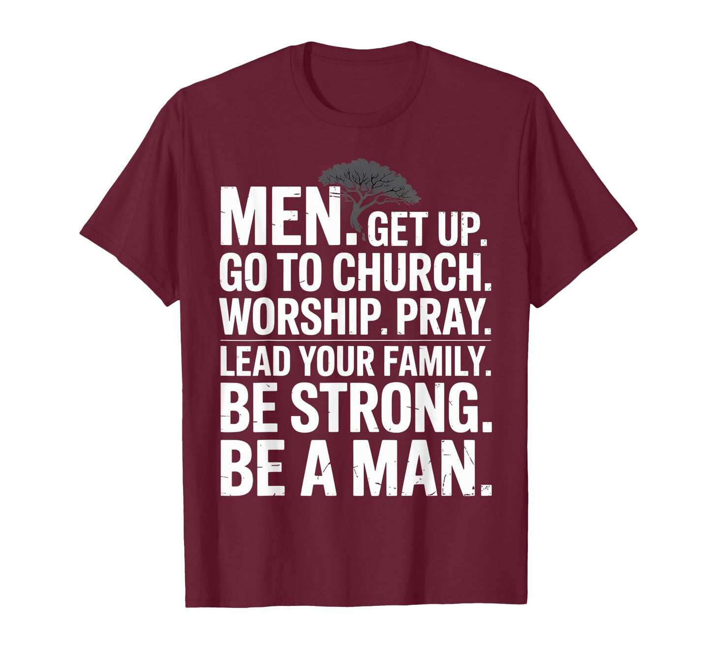 Men Get Up Go to Church Worship Pray Lead Your Family T-Shirt