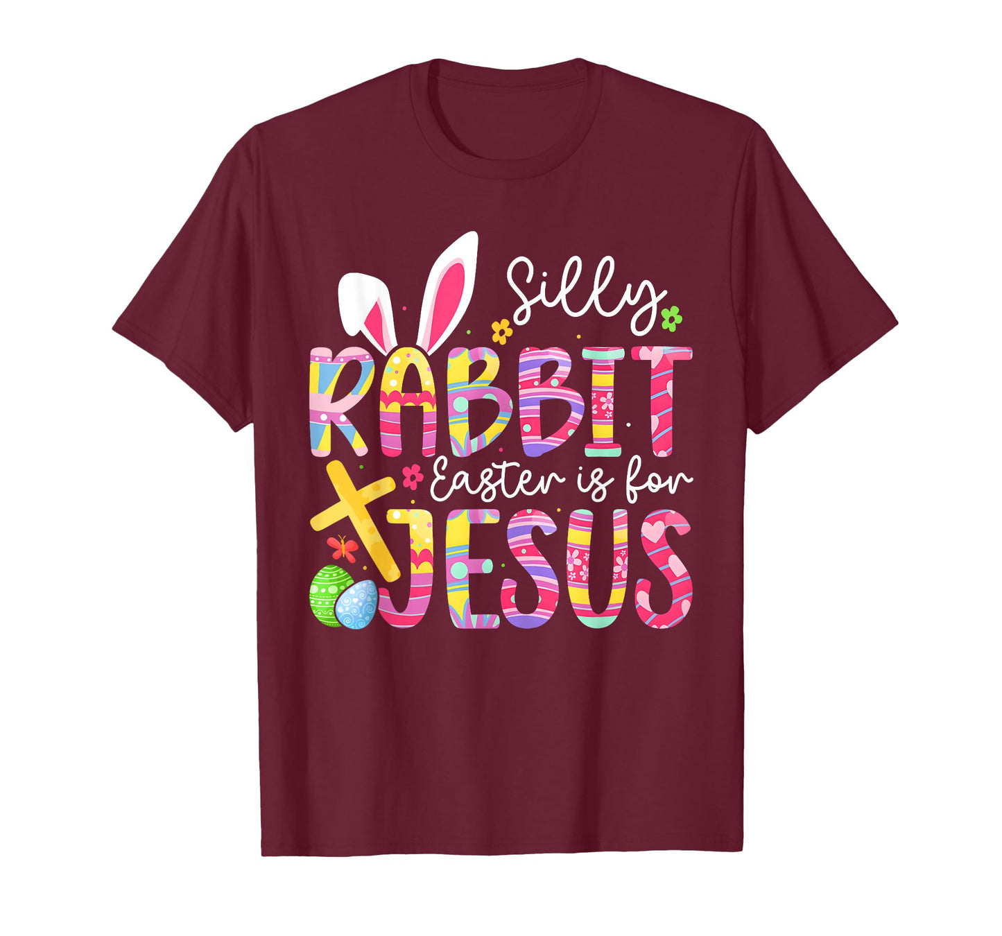 Silly Rabbit Easter Is For Jesus Religious Christian Easter T-Shirt