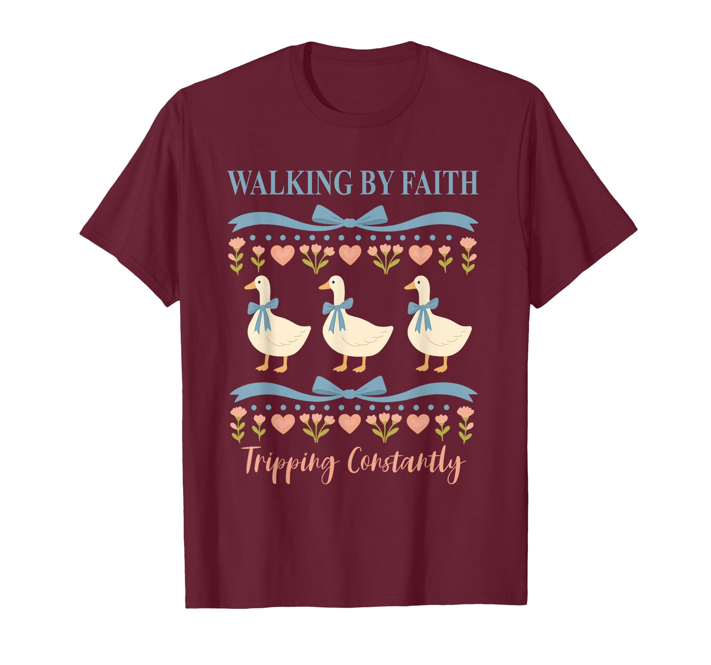 Christian Goose Walking by Faith Tripping Constantly Bible T-Shirt