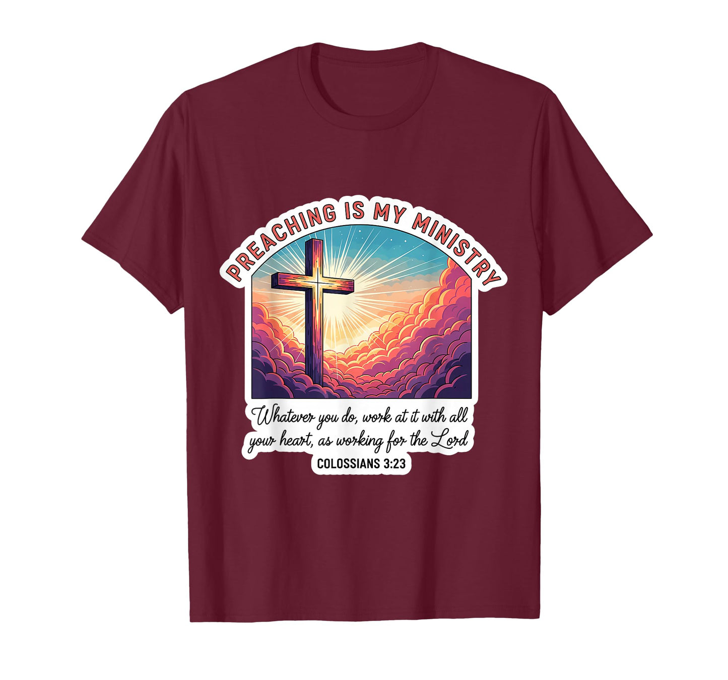 Christian Preacher Preaching is My Ministry Jesus Christ God T-Shirt