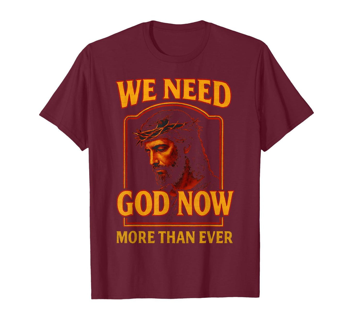 We Need God Now More Than Ever Vintage Jesus Christian Retro T-Shirt