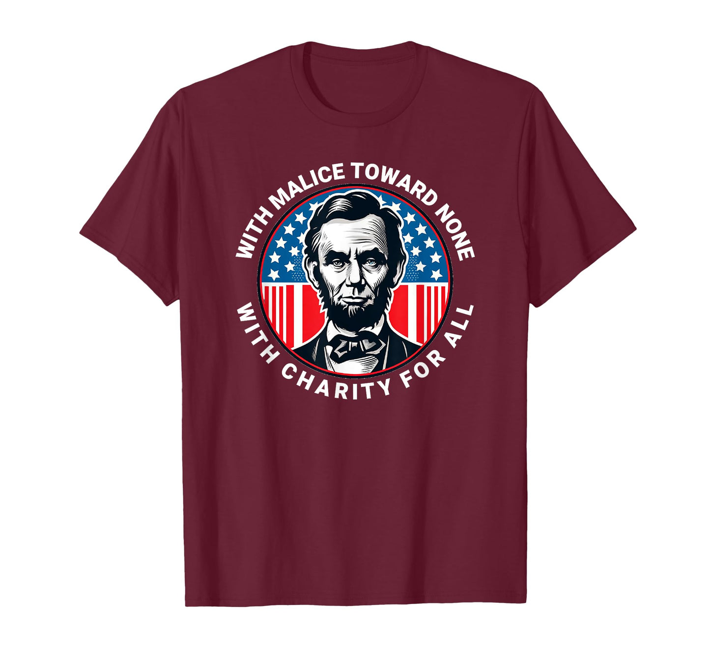 Abraham Lincoln Quote Wisdom Malice Toward None T-Shirt