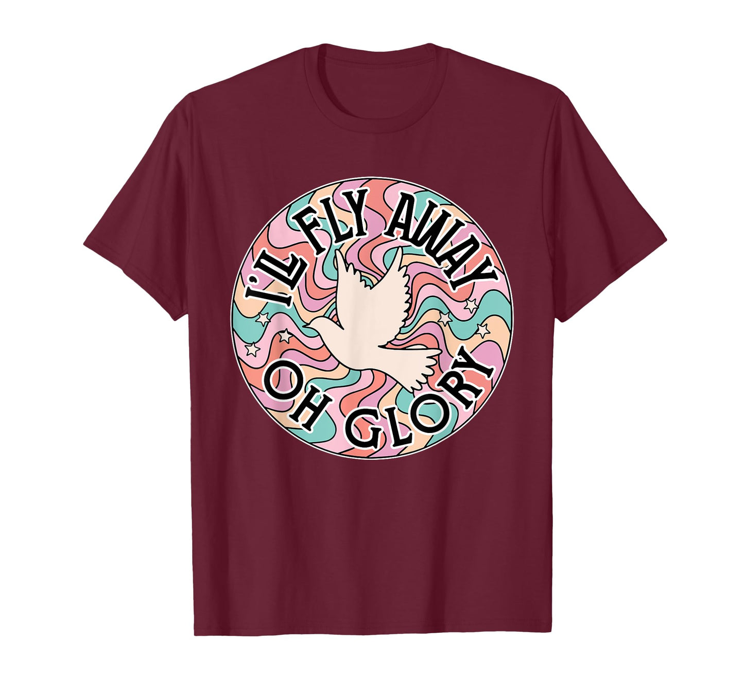 I’ll Fly Away Oh Glory, Retro Christian, Jesus Bible Verse T-Shirt