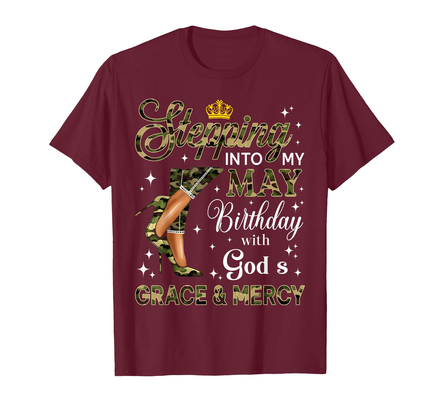 Stepping Into May Camo High Heels Birthday Black Woman T-Shirt