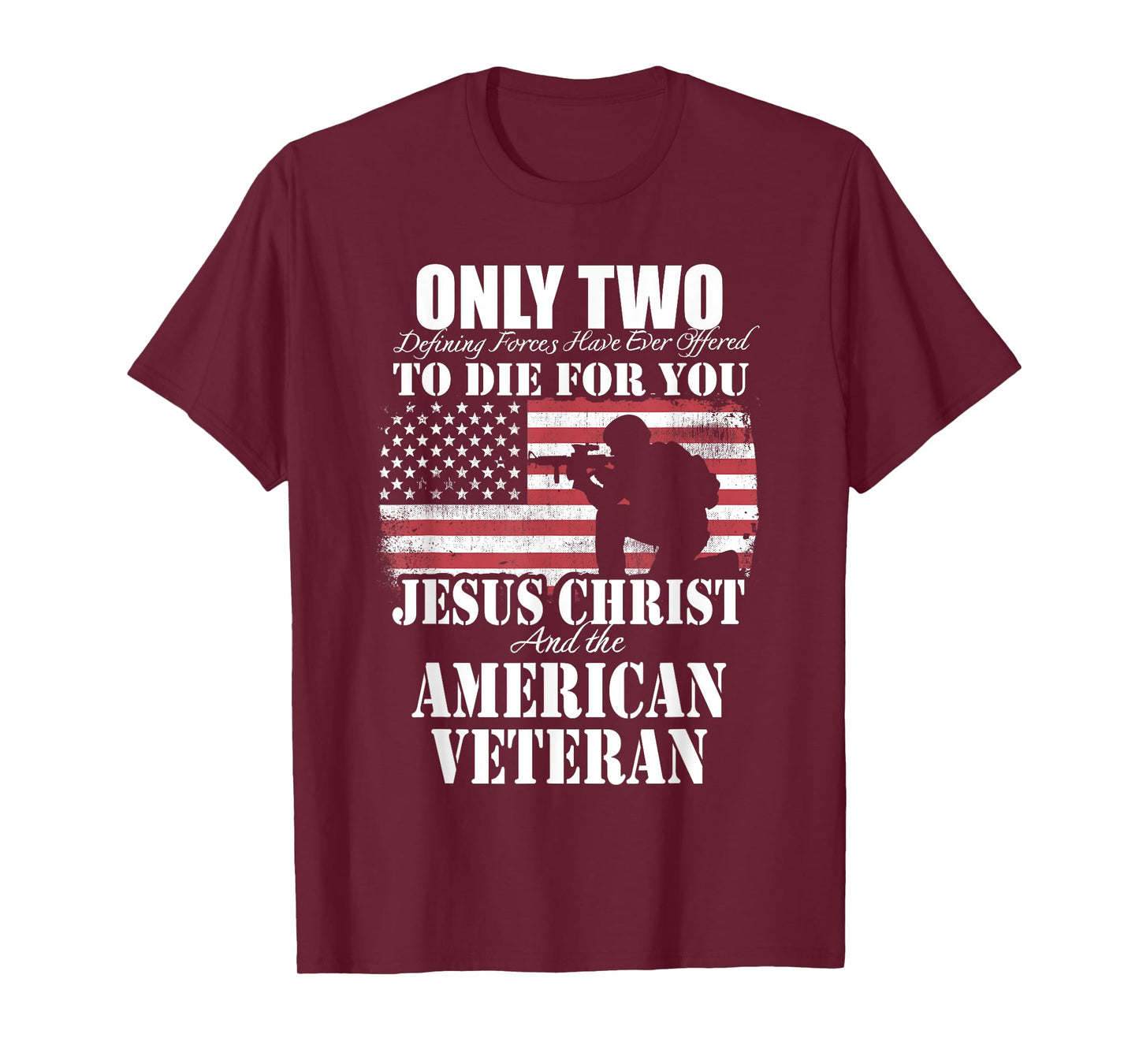 Two Died for You Jesus and American Veteran Memorial Gift T-Shirt