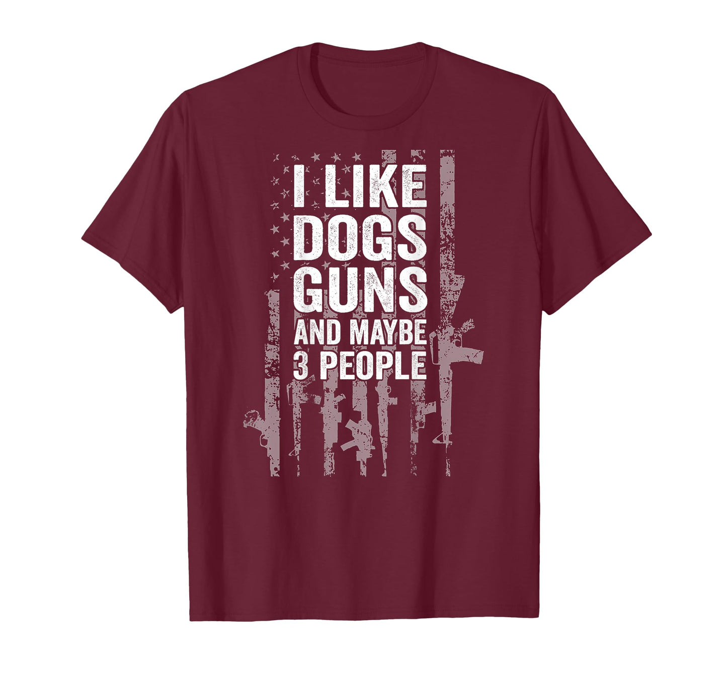 I Like Dogs Guns And Maybe Three People USA Flag Patriotic T-Shirt