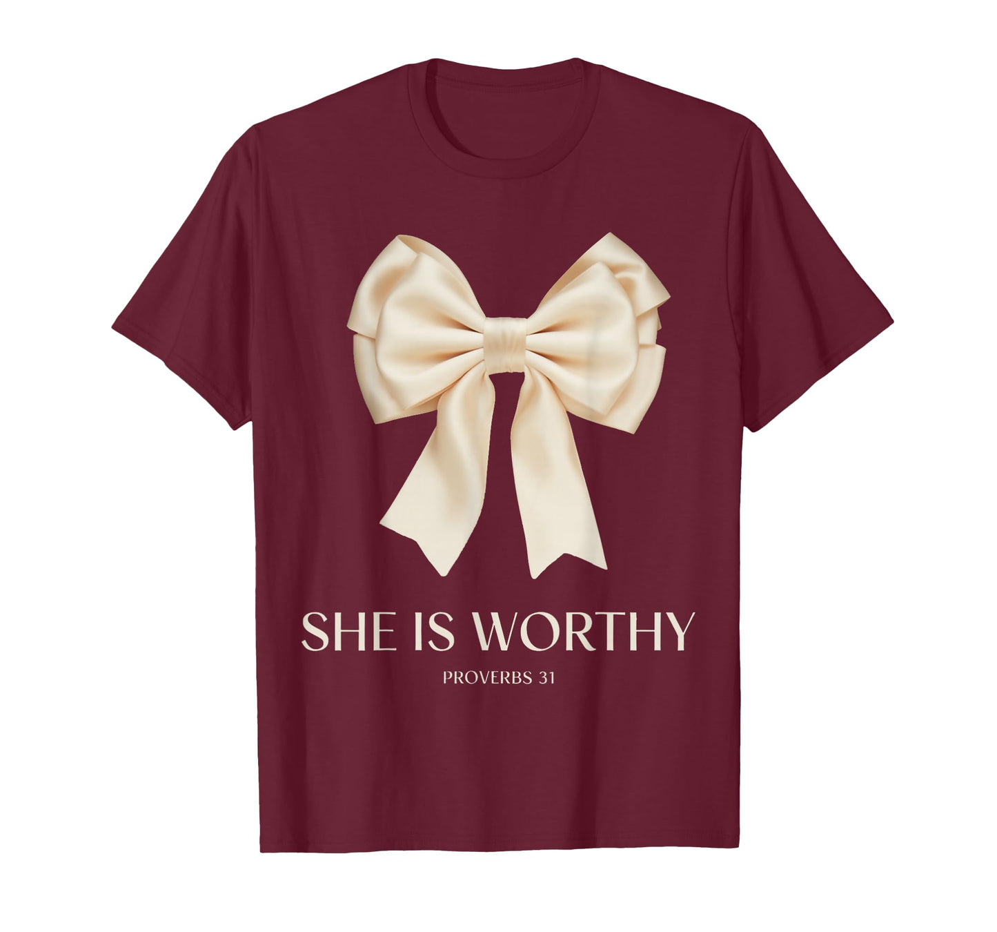 She is Worthy Proverbs 31 Christian Women Faith Quote T-Shirt