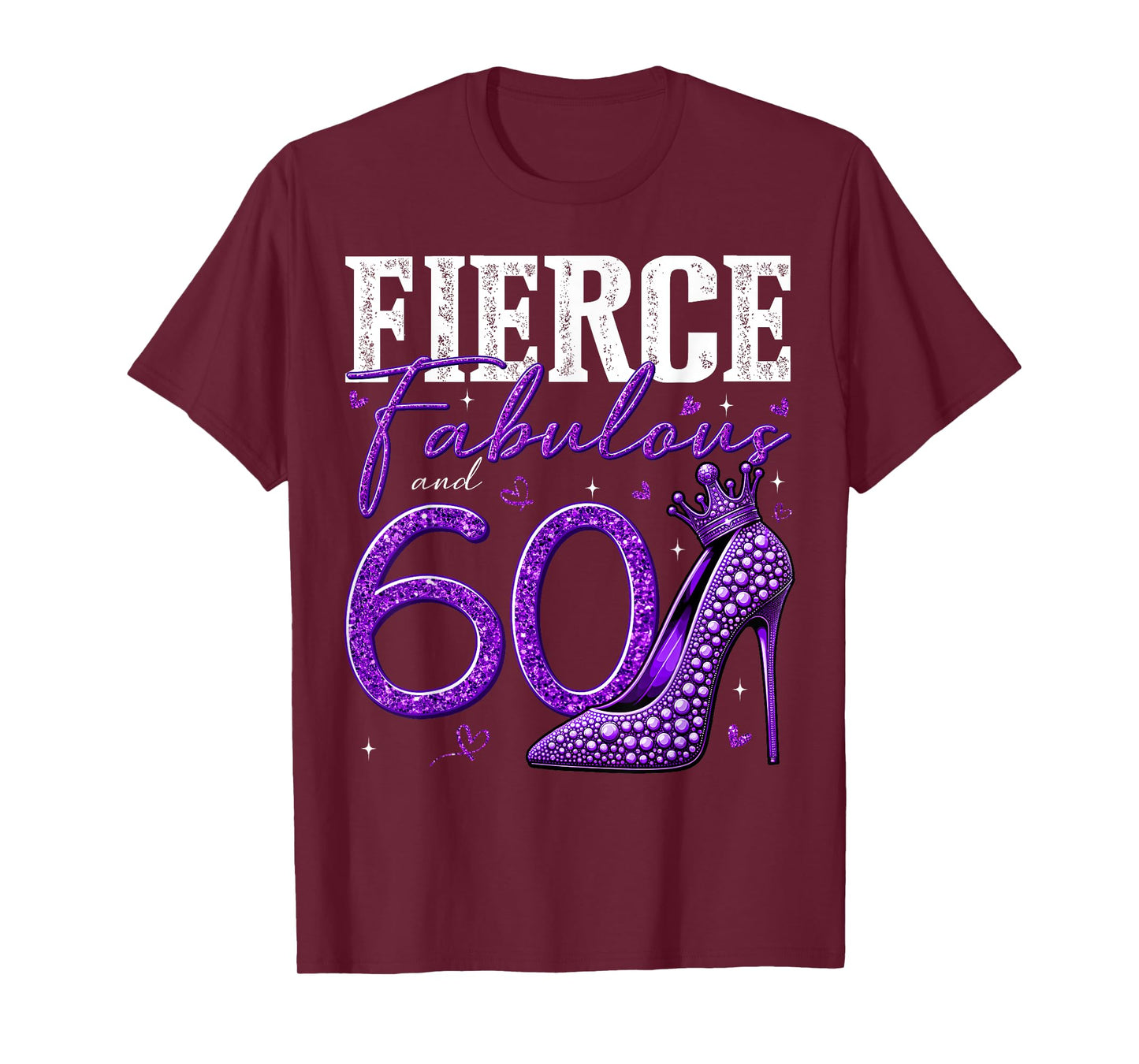 60th Birthday Fierce Fabulous and 60 Year Old Gifts Heels T-Shirt
