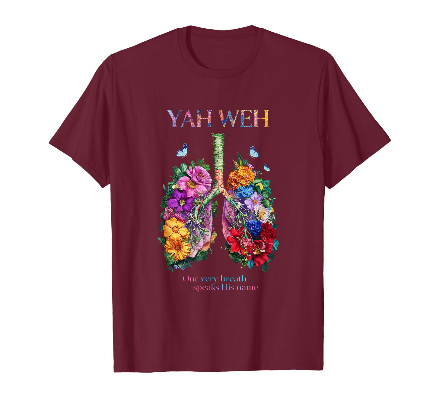 Yahweh Our Very Breath Speaks His Name Christian Girl Teen T-Shirt