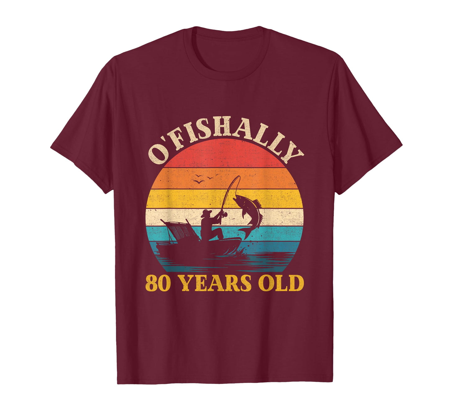 80th Birthday Fishing O'Fishally 80 Years Old Fisherman Men T-Shirt