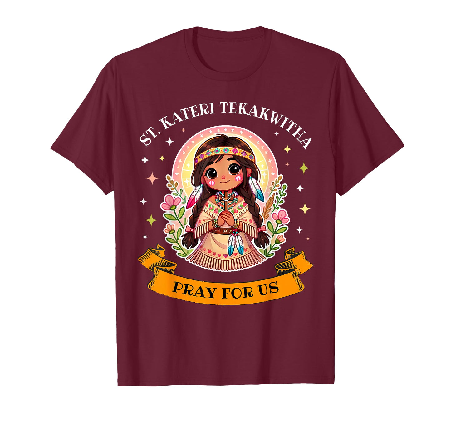 St. Kateri Tekakwitha Catholic Saint Pray for Us for Kids T-Shirt