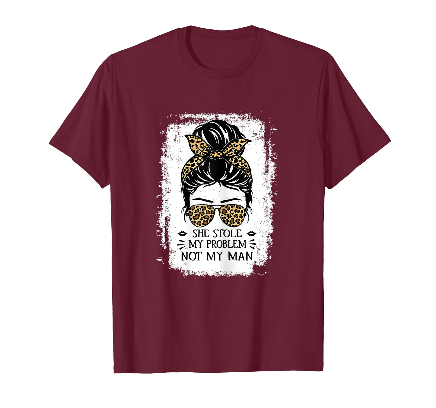 Women Funny Saying For Women She Stole My Problem Not My Man T-Shirt