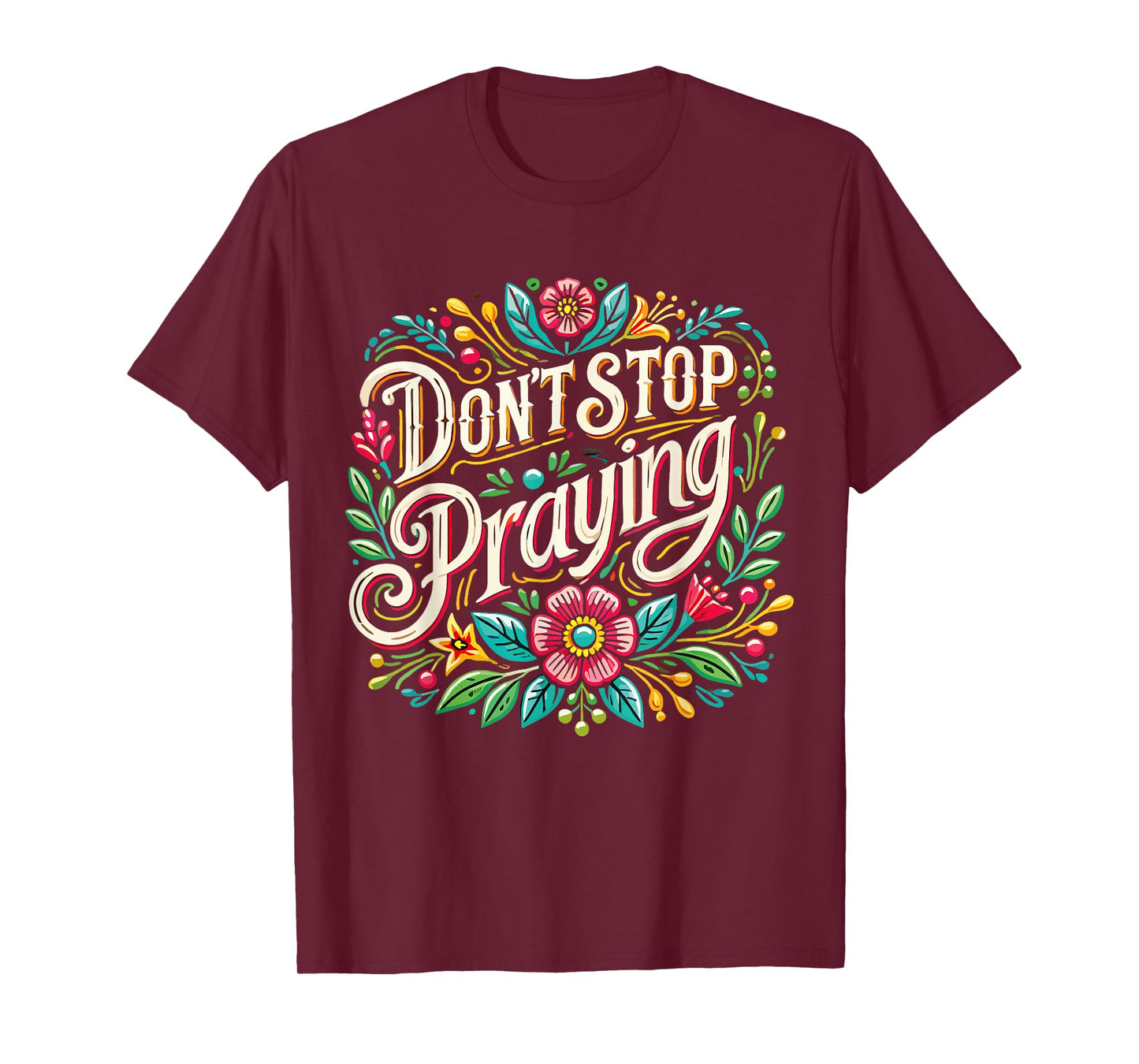 Don't Stop Praying Retro Aesthetic Holy Words God Black Small Unisex-Adult Religious Retro T-Shirt