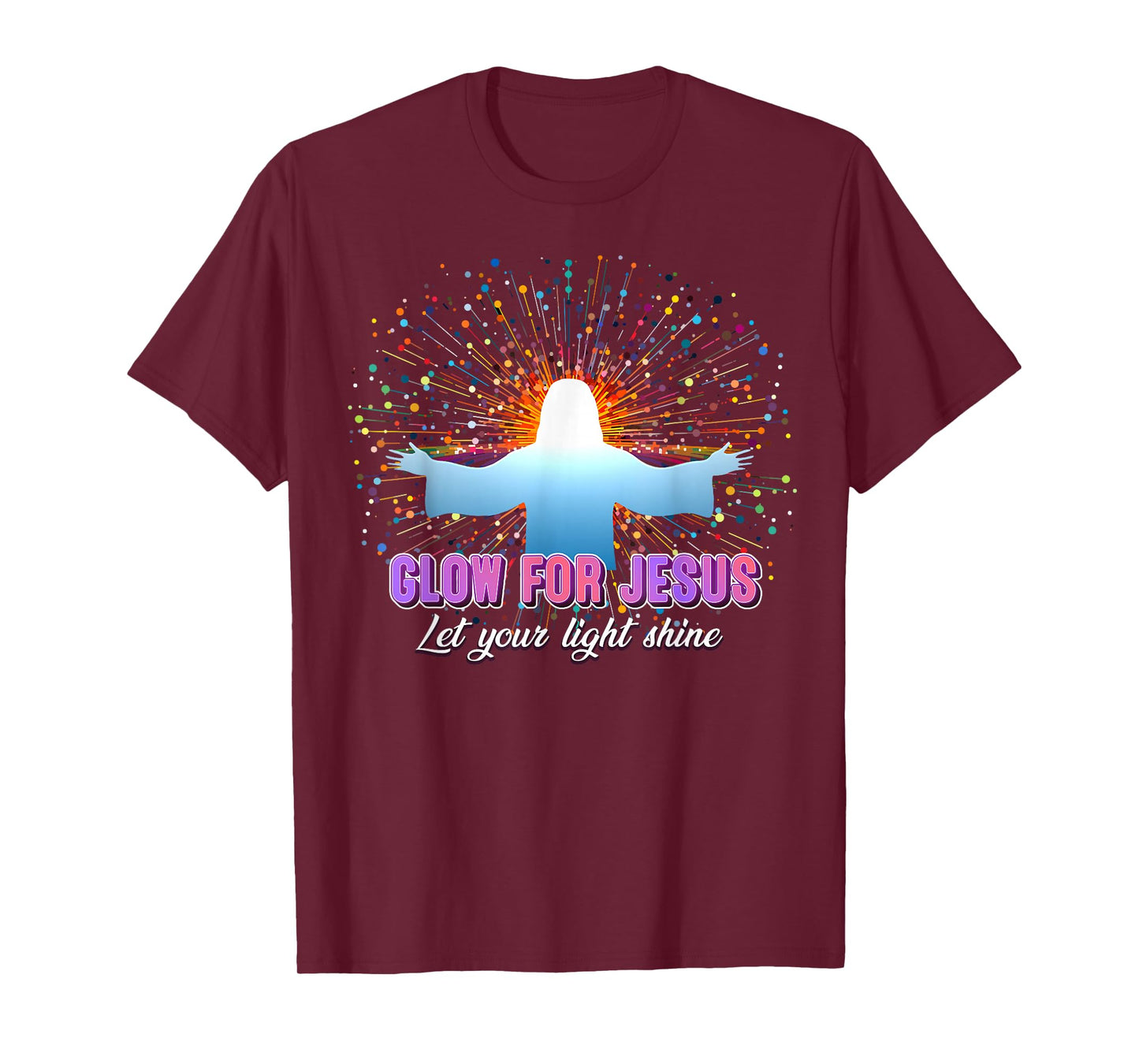 Christian Religious Glow for Jesus Let Your Light Shine T-Shirt