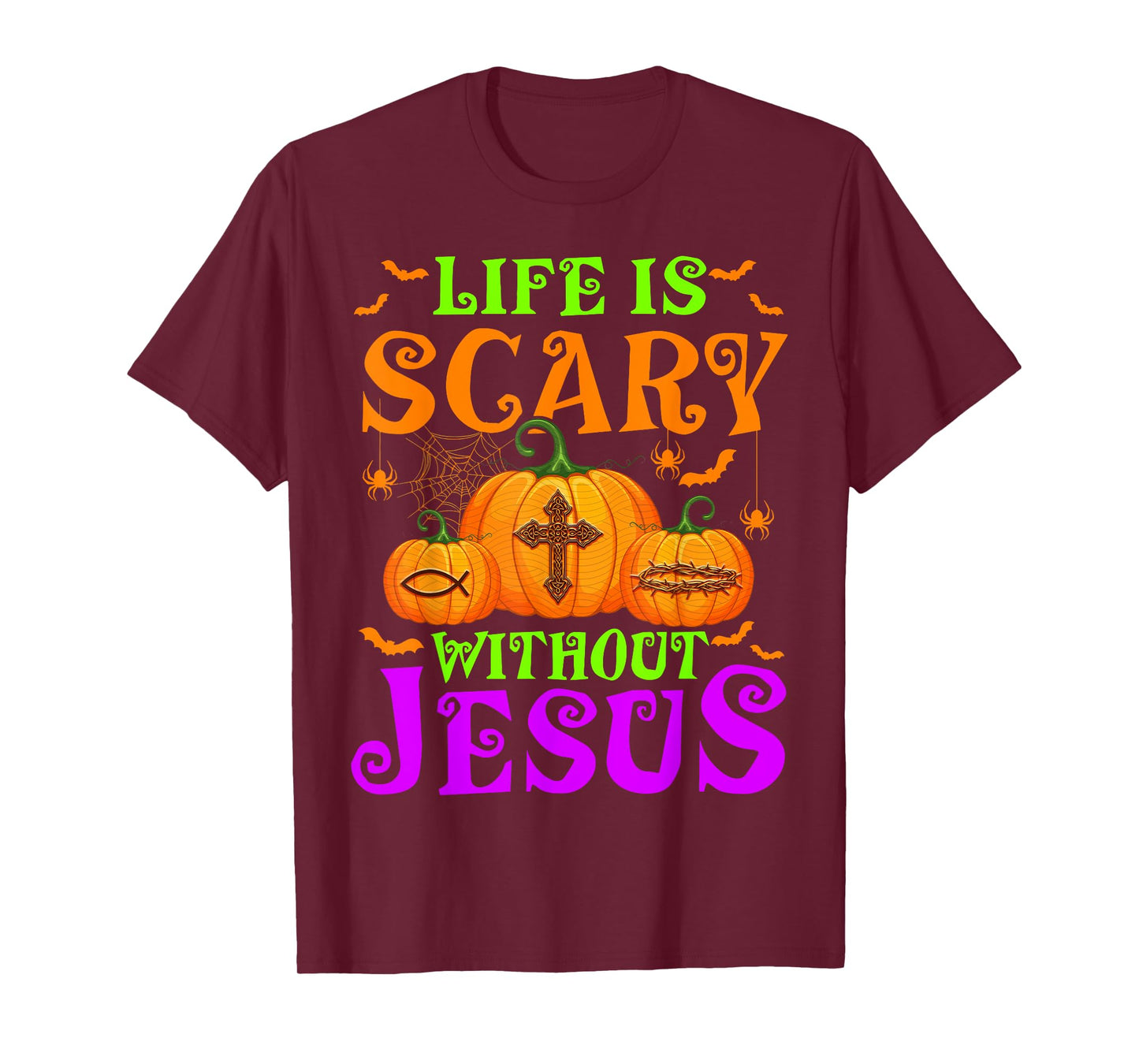 Life Is Scary Without Jesus Christian Halloween T-Shirt