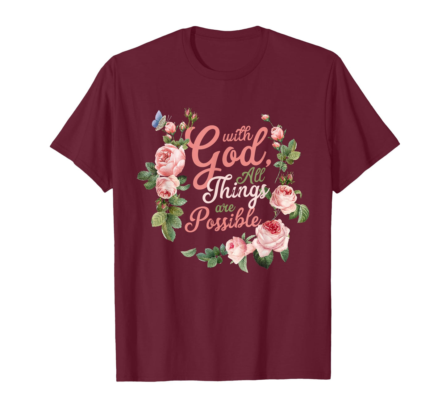 With God All Things Are Possible Prayer Bible Verse T-Shirt