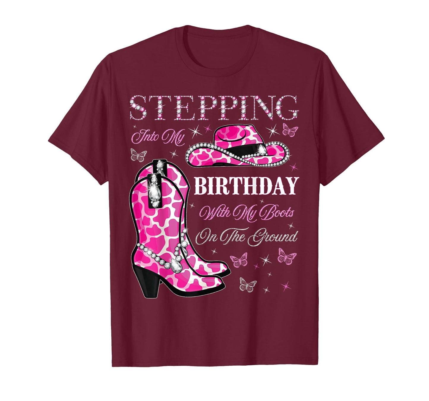Stepping Into My Birthday With My Boots On The Ground T-Shirt