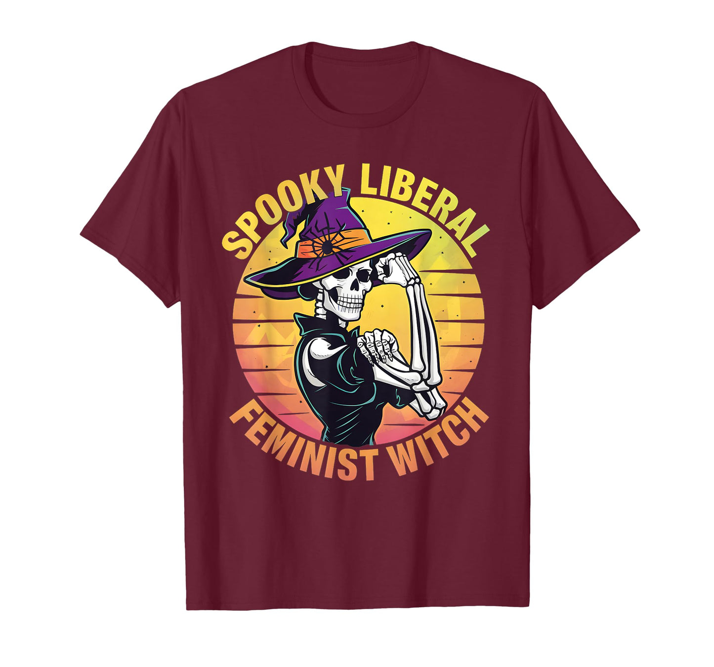 Halloween Skeleton Spooky Liberal Feminist Witch For Women T-Shirt