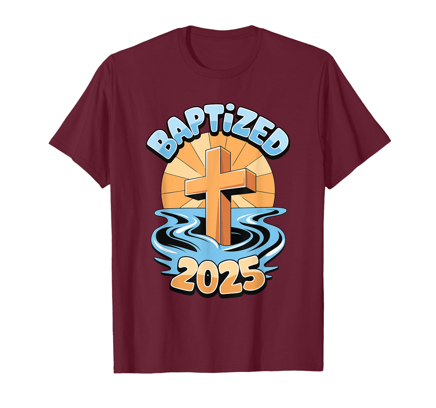 Baptized 2025 T-Shirt