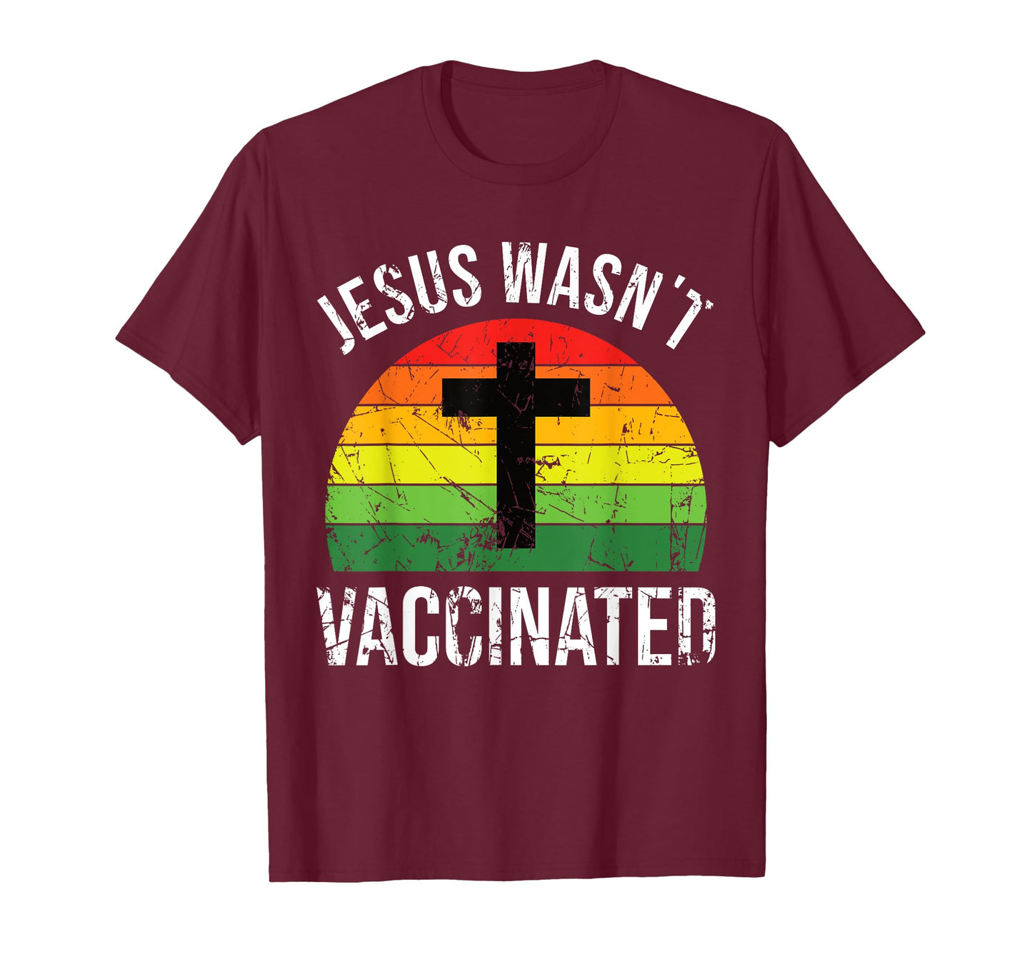 Jesus wasnt vaccinated anti-vax cross retro T-Shirt