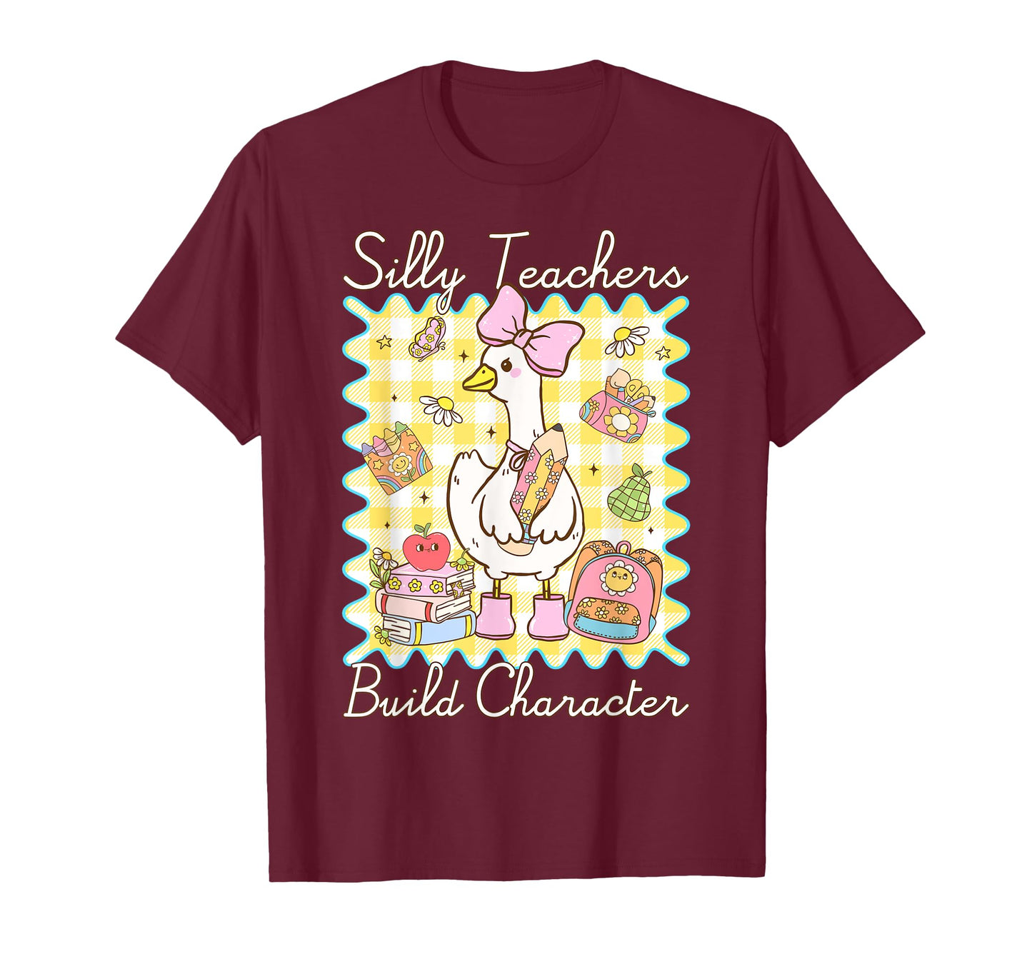 Silly Teachers Build Character Silly Goose Funny Teacher T-Shirt