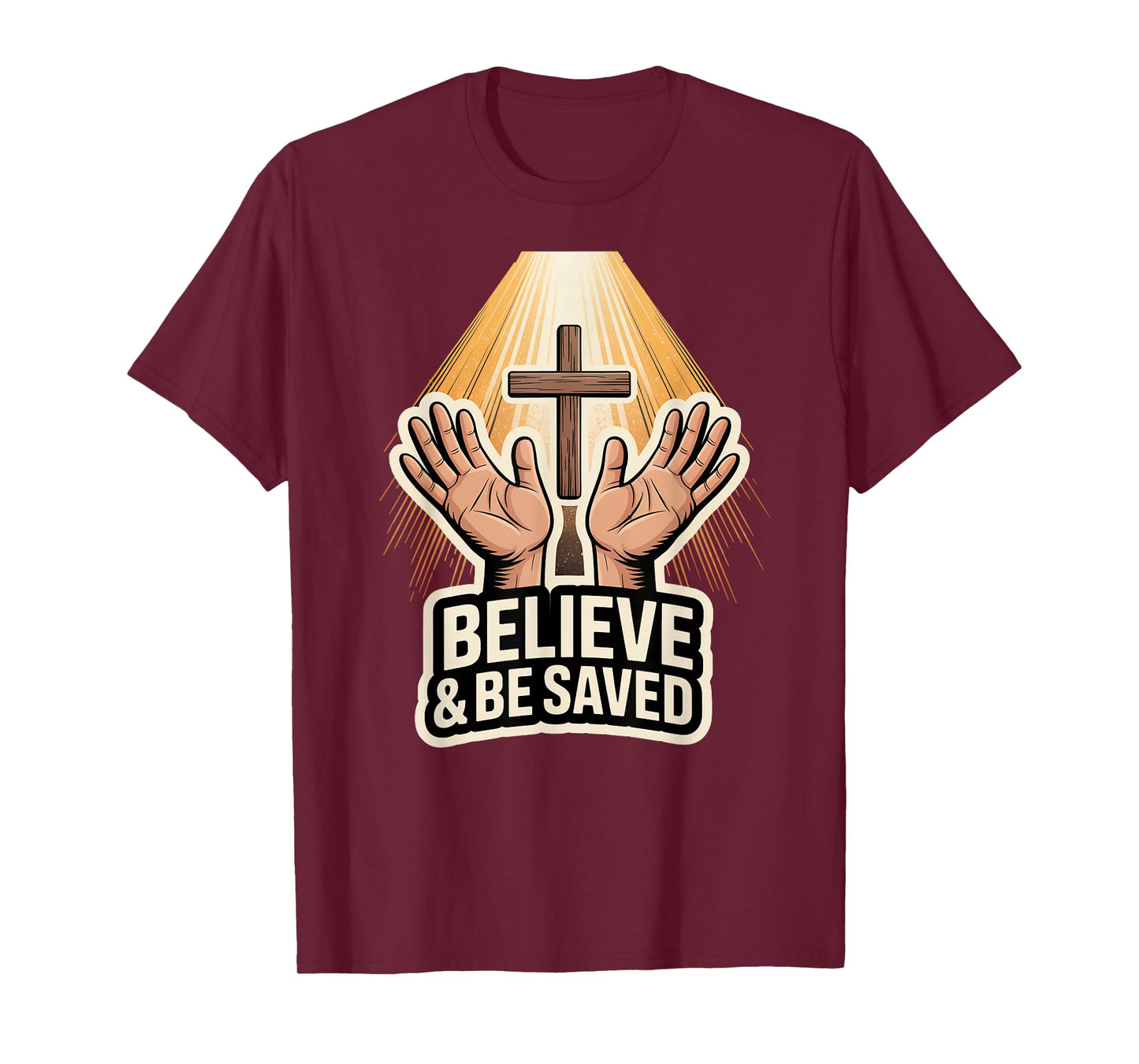 Believe and Be Saved T-Shirt