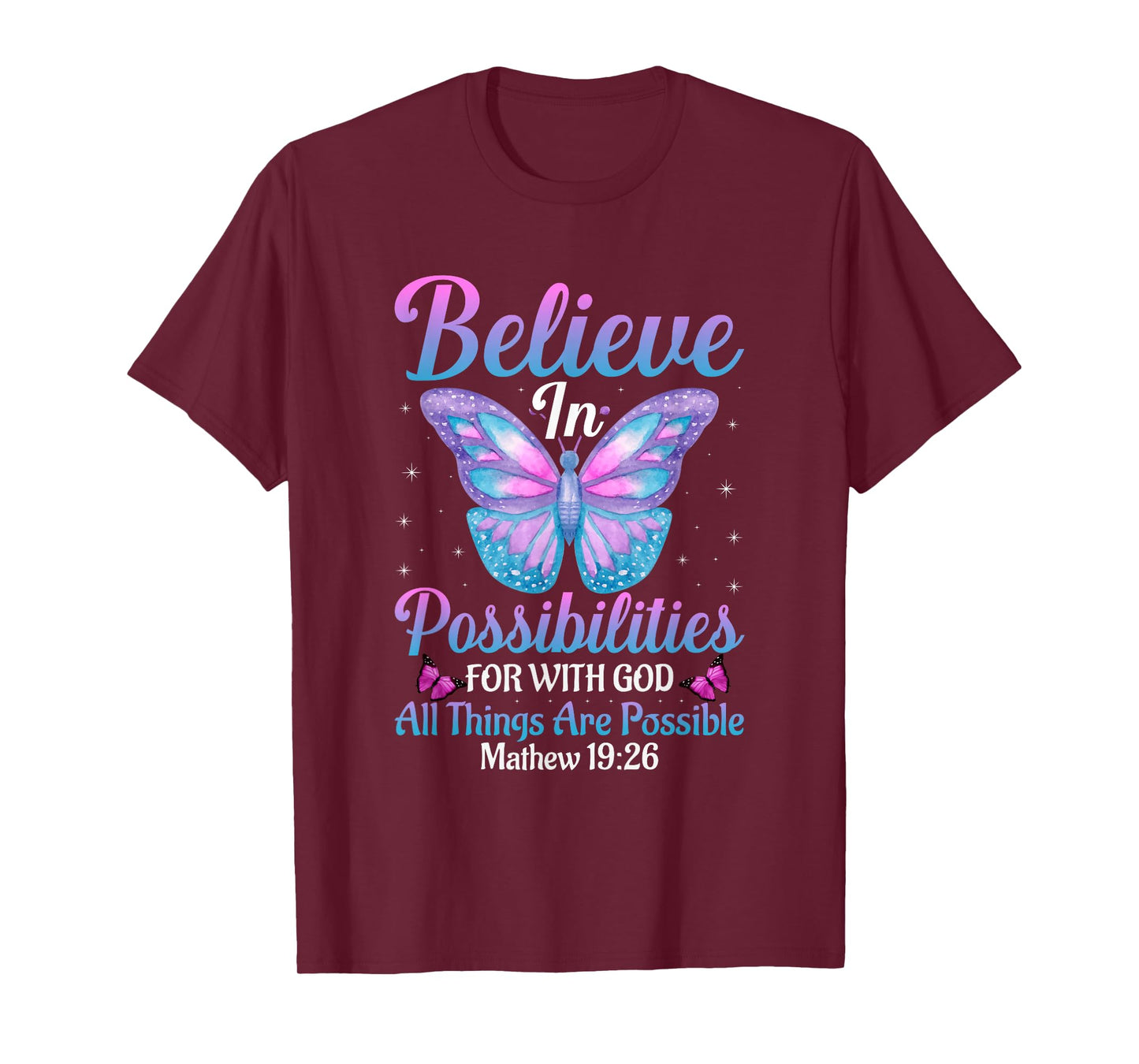 With God All Things Are Possible Butterfly Lover Bible Verse T-Shirt