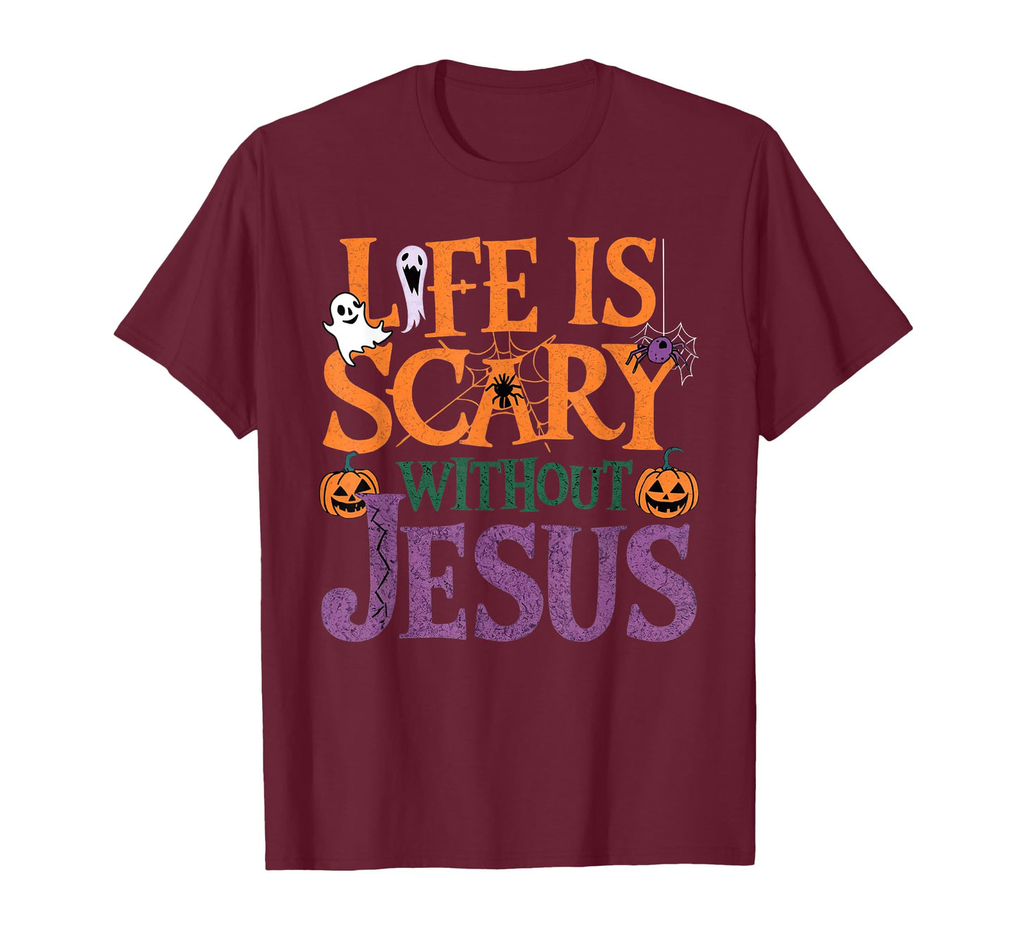 Life Is Scary Without Jesus Christian Halloween Party T-Shirt