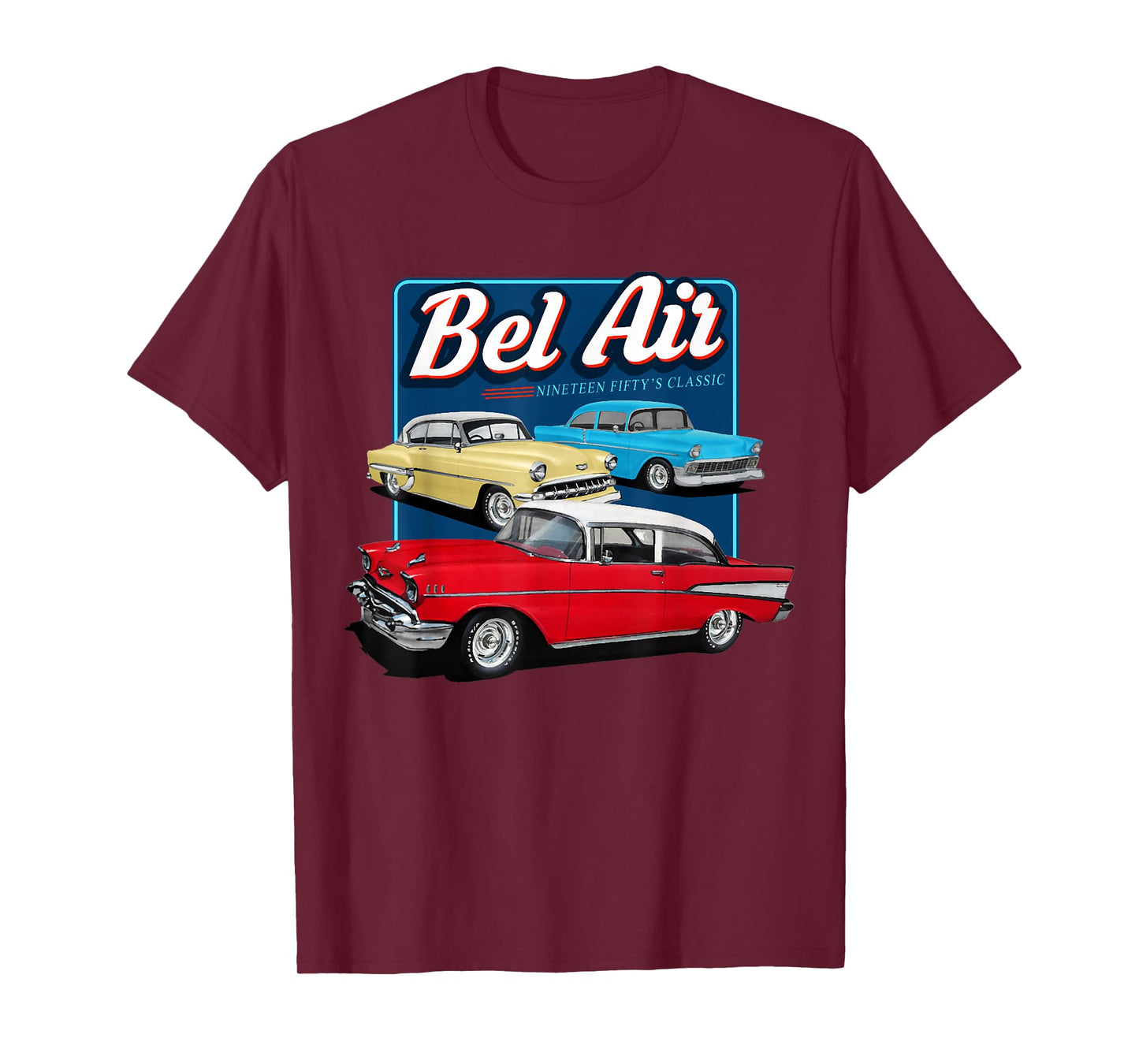 55 57 50 90s Chevys Bel Air Muscle Cars Truck T-Shirt
