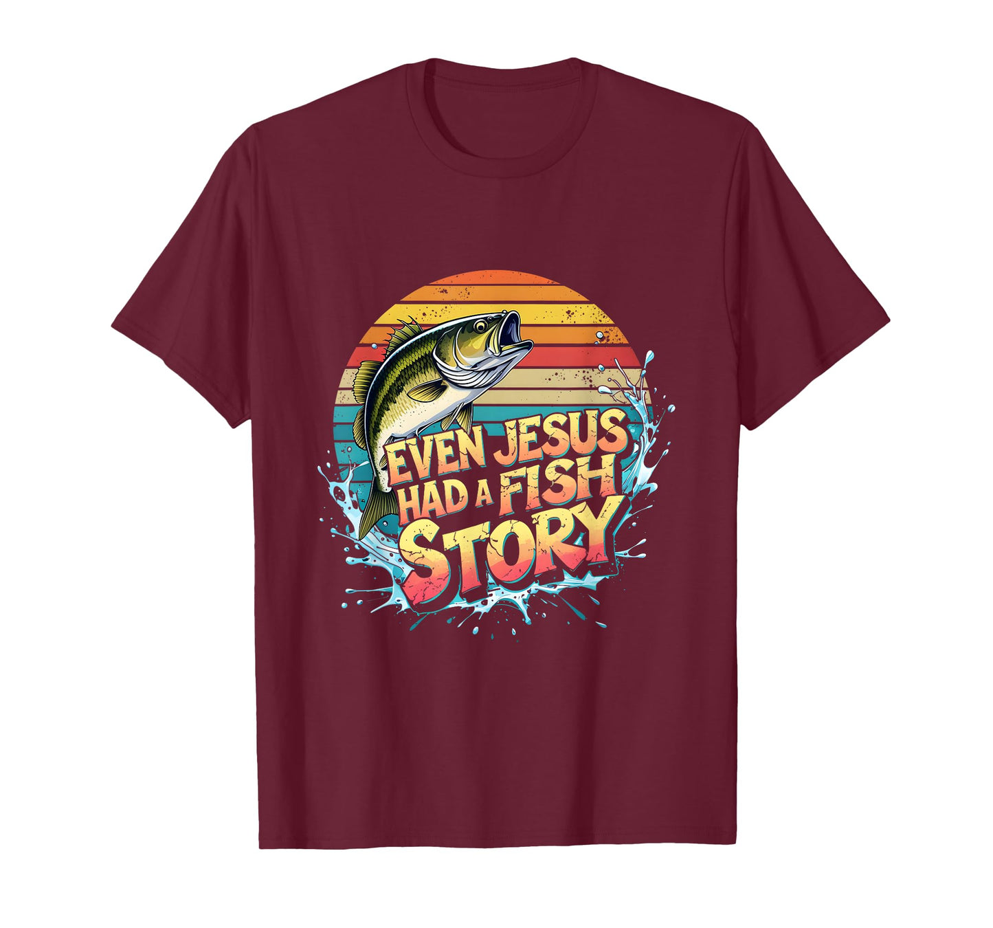 Fish Man Funny Faith Fishing Story Bass Angler Outdoor T-Shirt