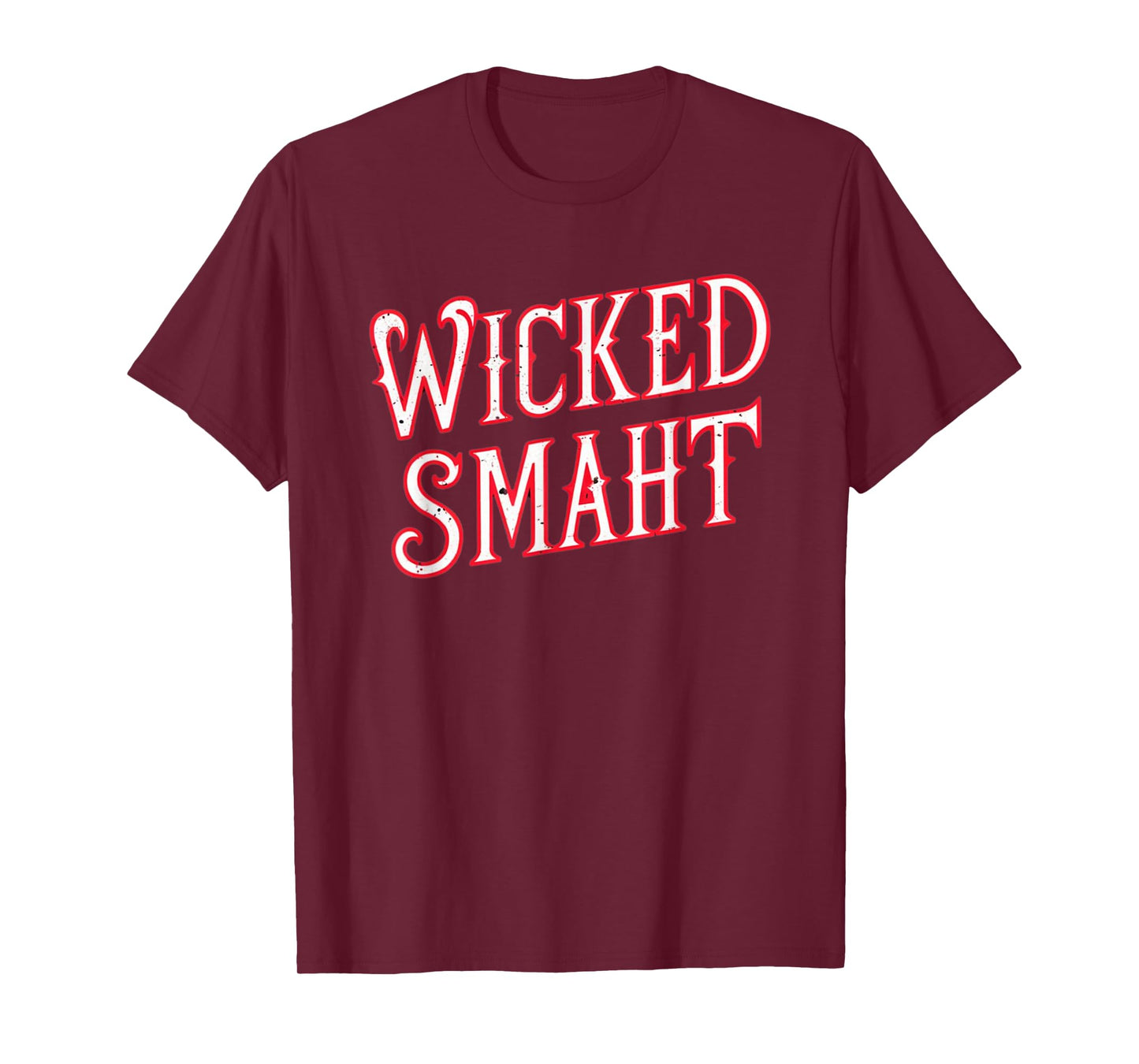 Wicked Smaht Funny Boston T-Shirt