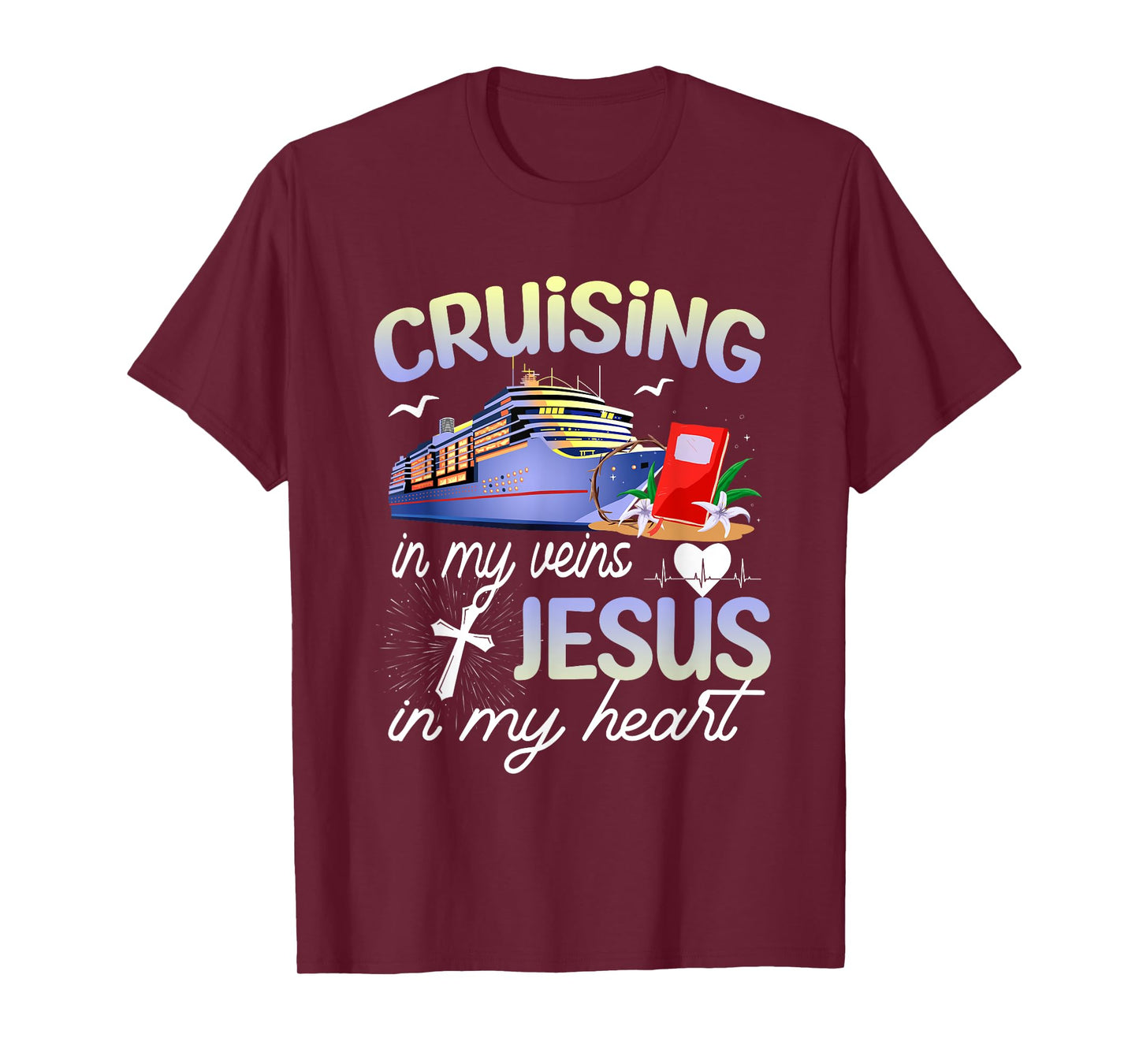 Cruising In My Vein Jesus In My Heart Cruise Christian Faith T-Shirt