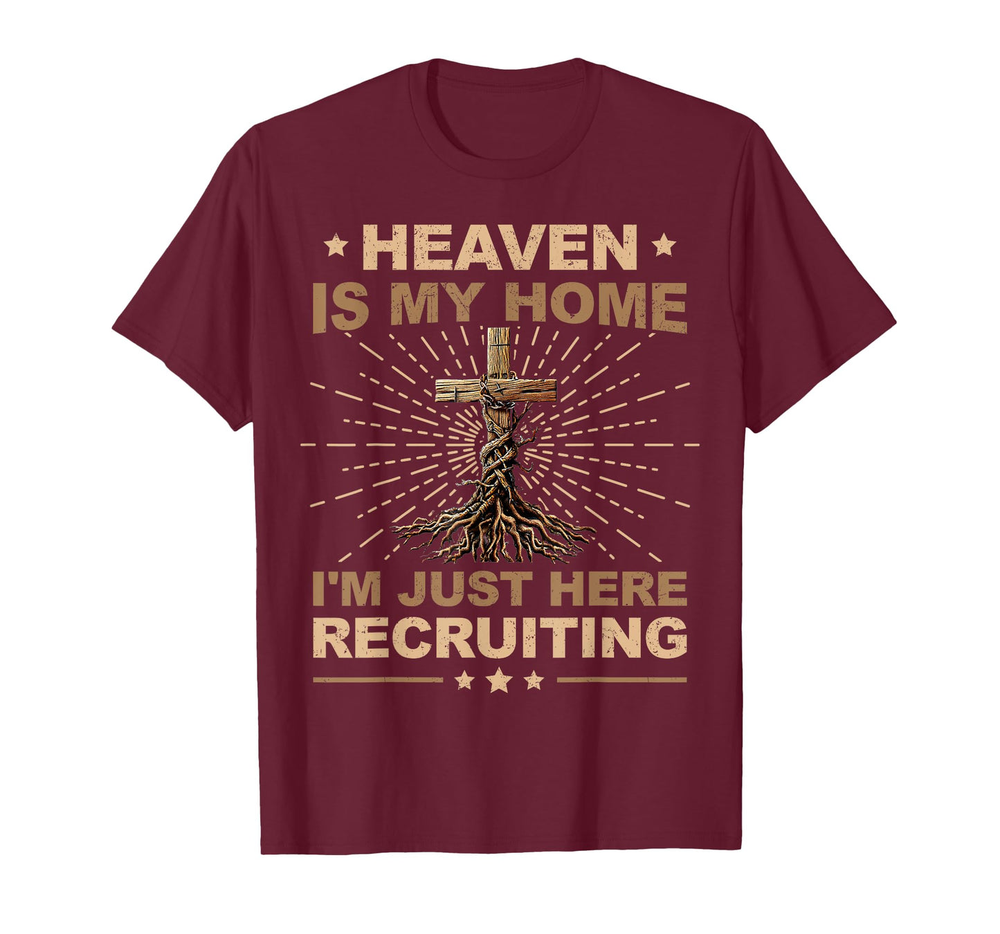 Heaven Is My Home Just Here Recruiting Christian Mens Womens T-Shirt