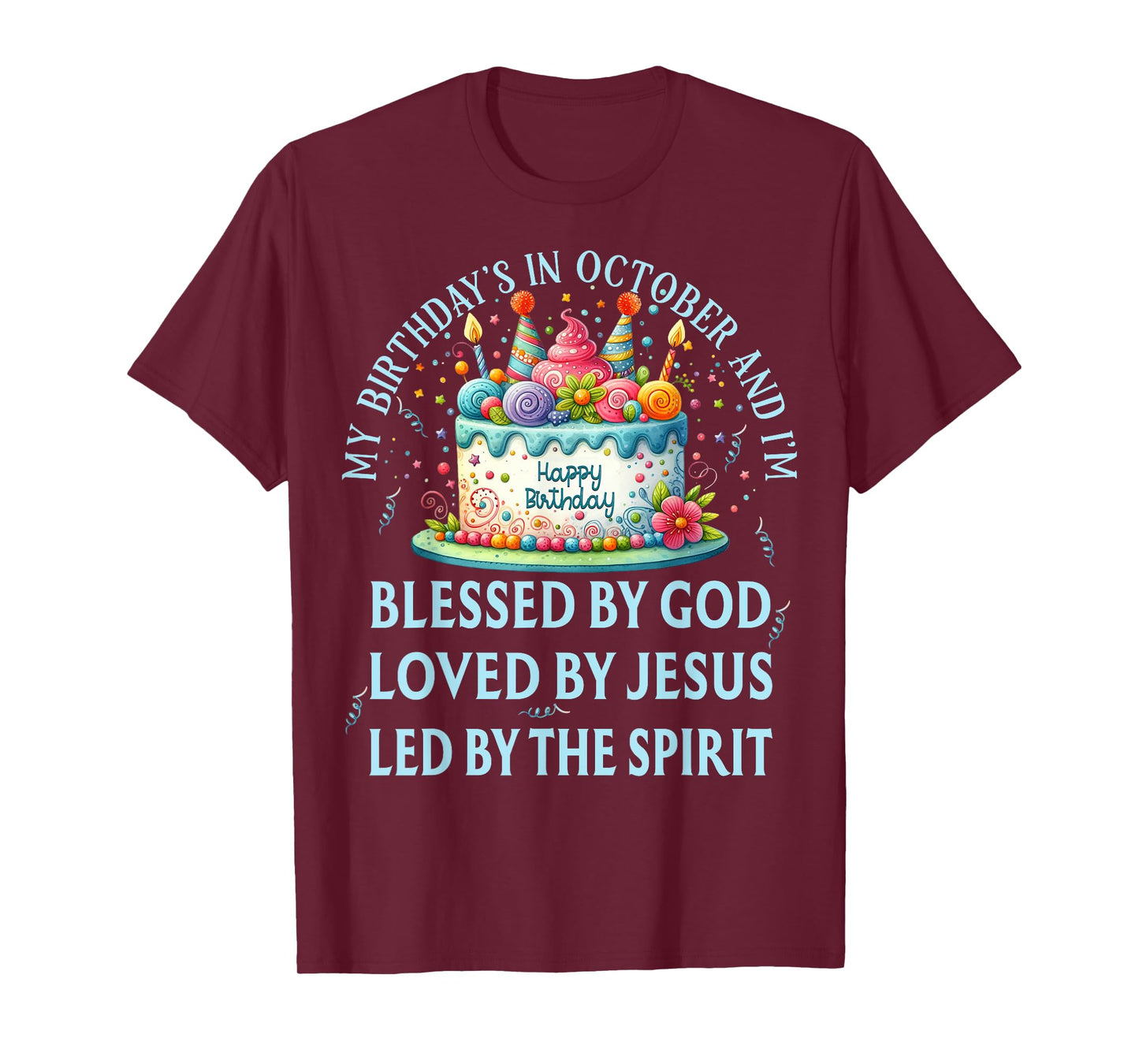 Blessed By God October Happy Birthday Cake T-Shirt