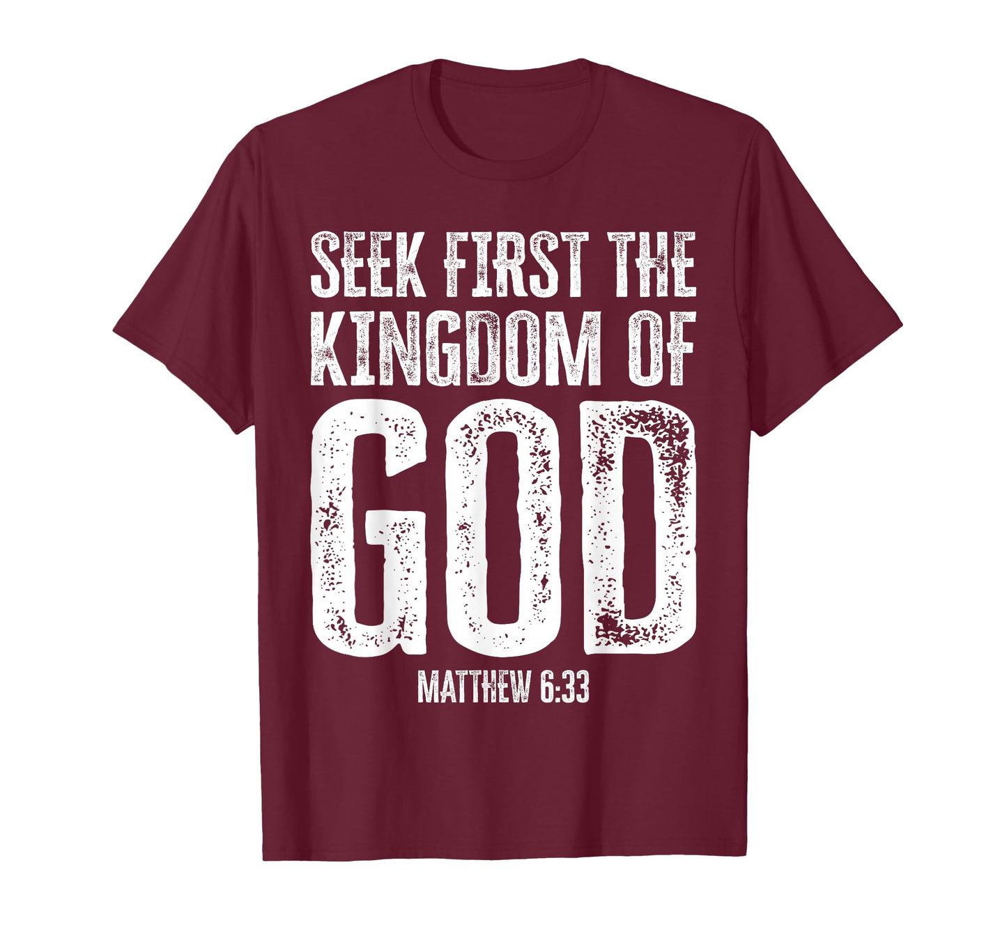 Bible Verse Seek First The Kingdom of GOD Christian T-Shirt