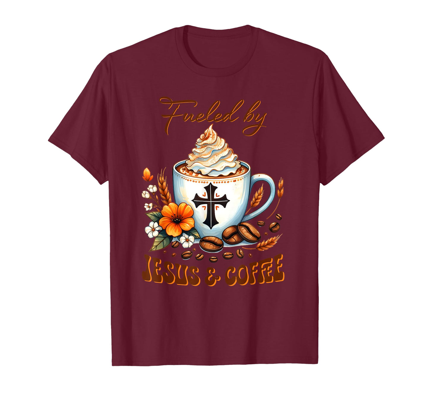 Fueled By JESUS & Coffee T-Shirt