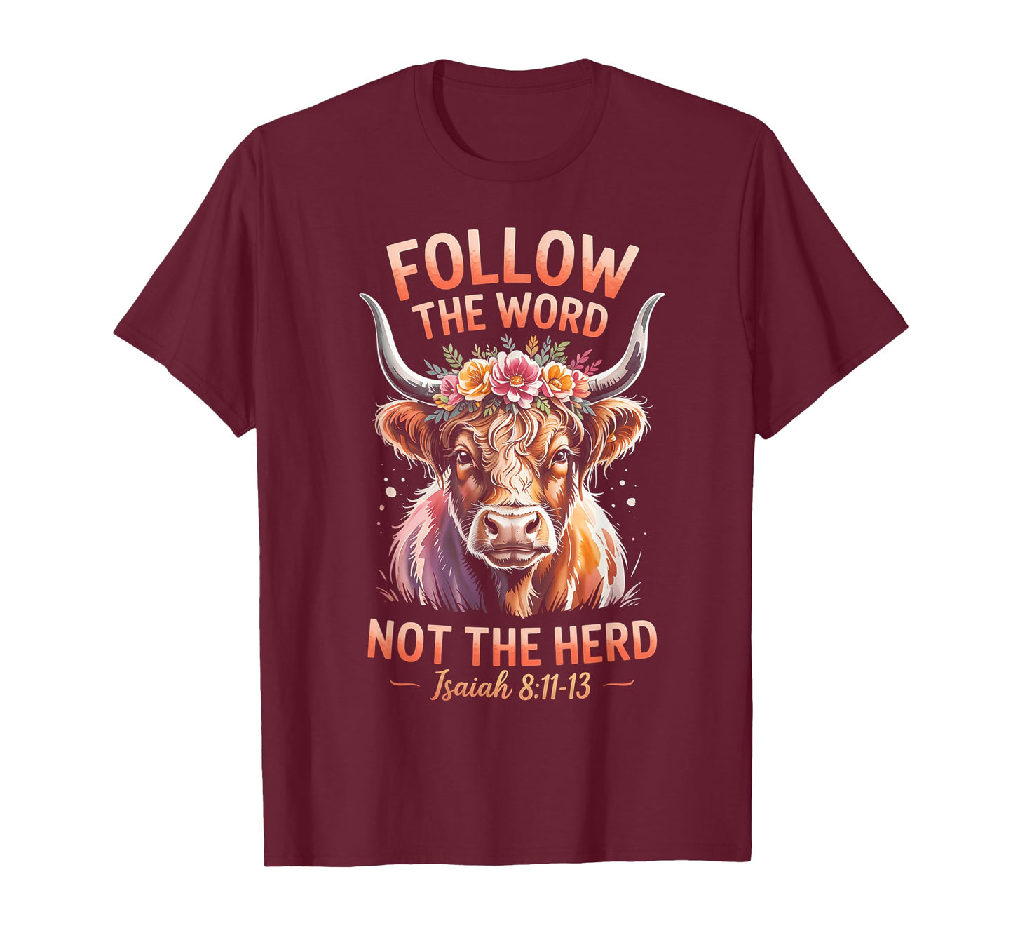 Follow The Word Not The Herd Christian Western Highland Cow T-Shirt