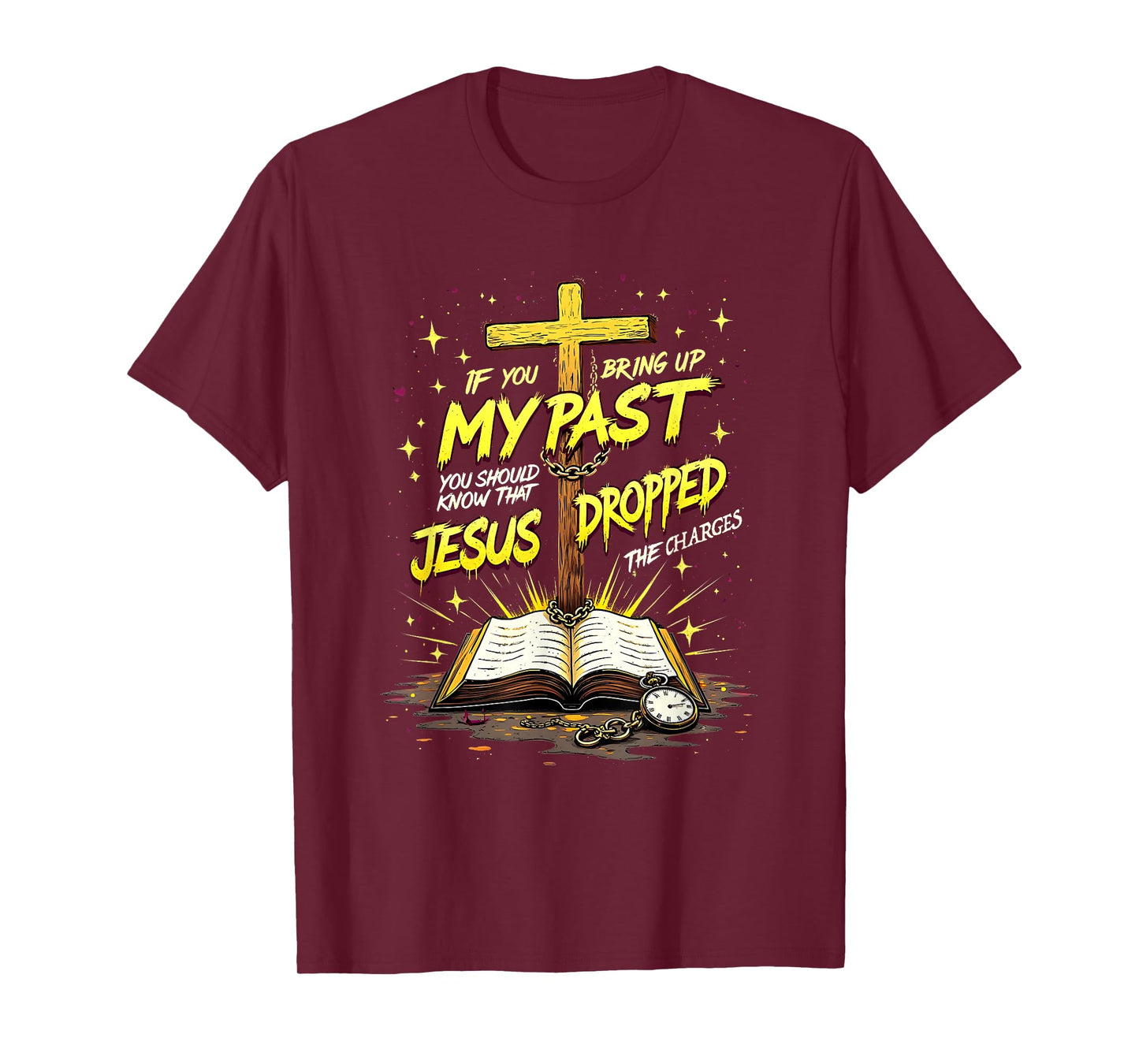 Jesus Dropped the Charges Christian Faith Design Apparel T-Shirt