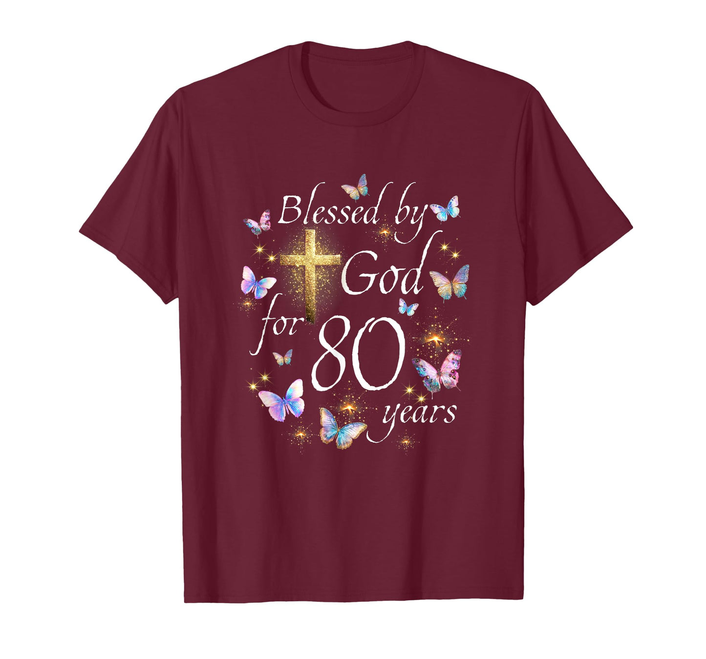 Blessed By God For 80 Year Butterfly Christian 80th Birthday T-Shirt