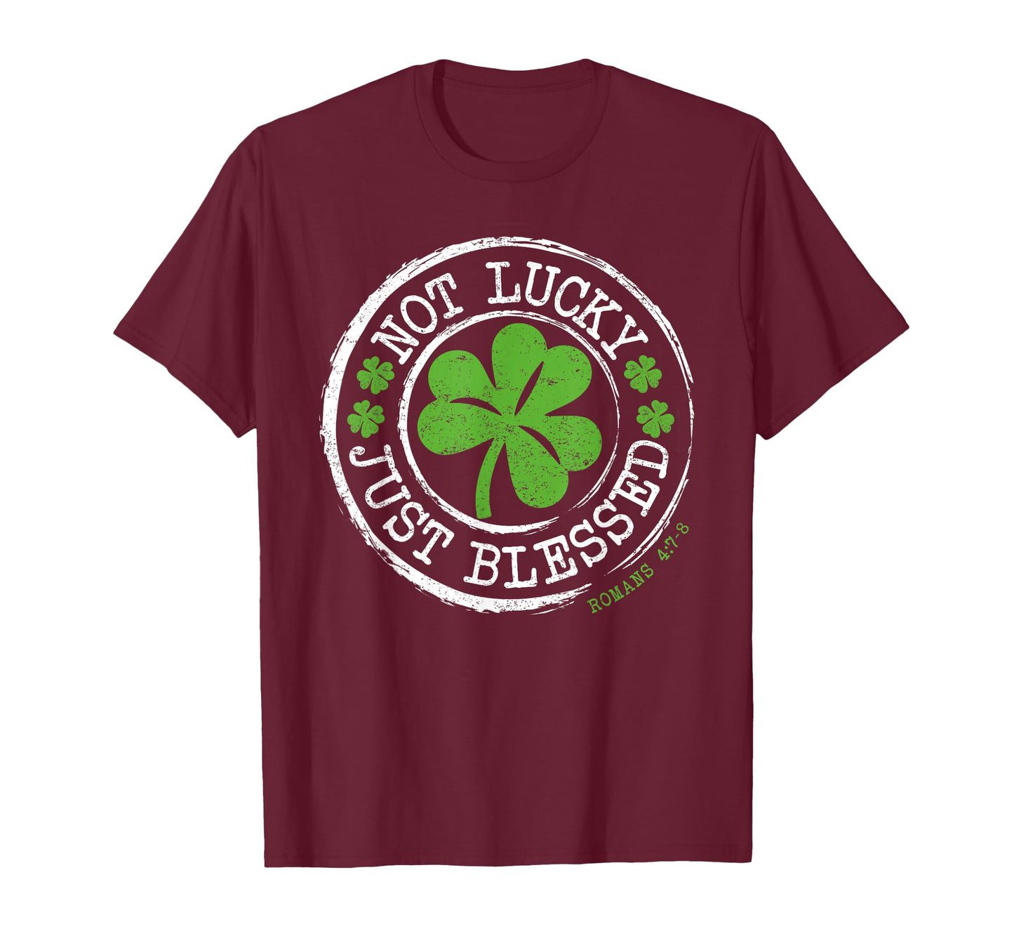 Not Lucky Just Blessed Faith St Patricks Day Christian T-Shirt