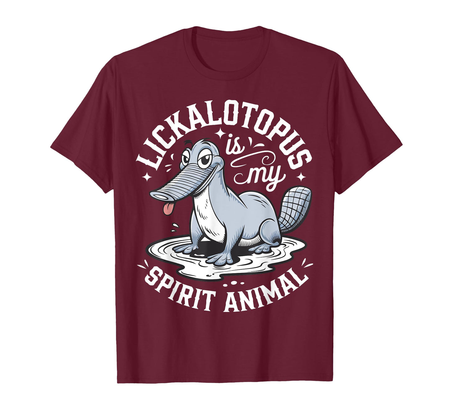Lickalotopus Is My Spirit Animal Funny Sarcastic Sarcasm T-Shirt