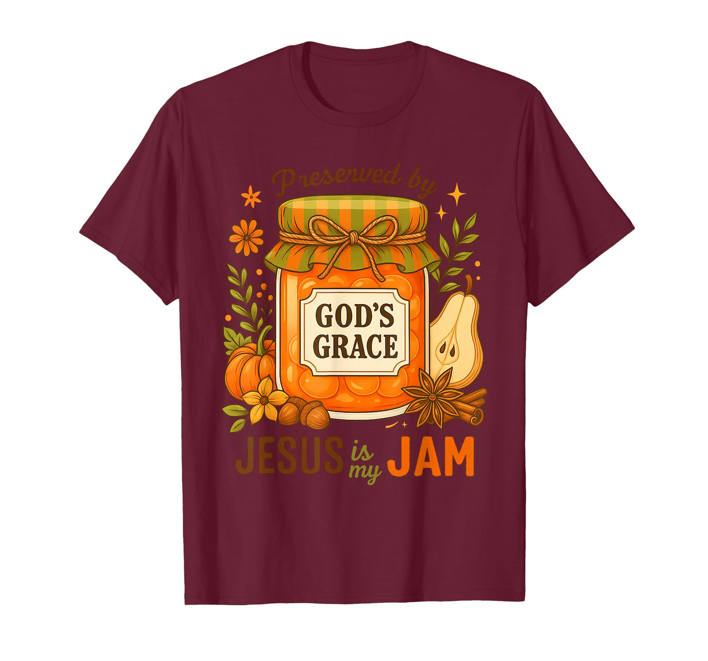 Fall for Jesus, Preserved by God's Grace Jesus is My Jam T-Shirt