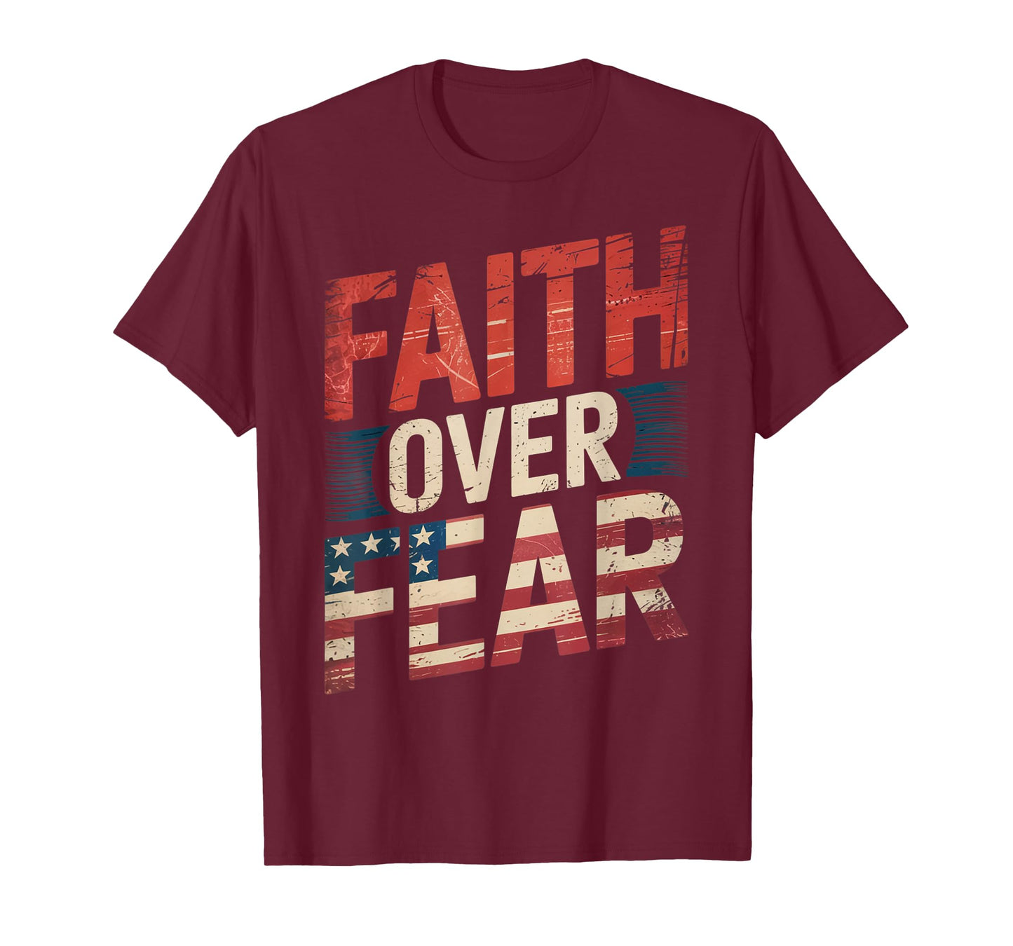 America Pride US Flag Faith Over Fear Prayer T-Shirt