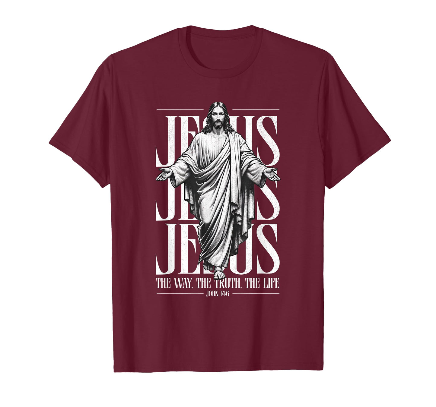 Jesus The Way The Truth The Life John 14:6 Bible Quote Jesus T-Shirt